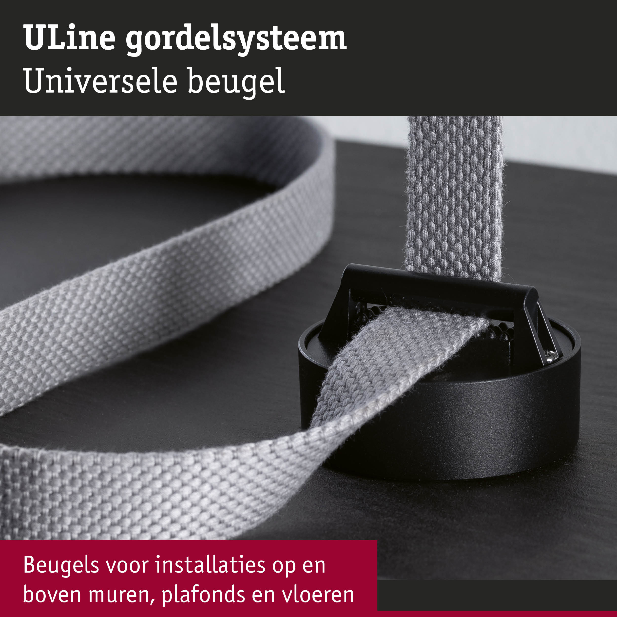 Universele grijze ULine gordel met zwarte bevestigingsclip voor installaties op muren en plafonds