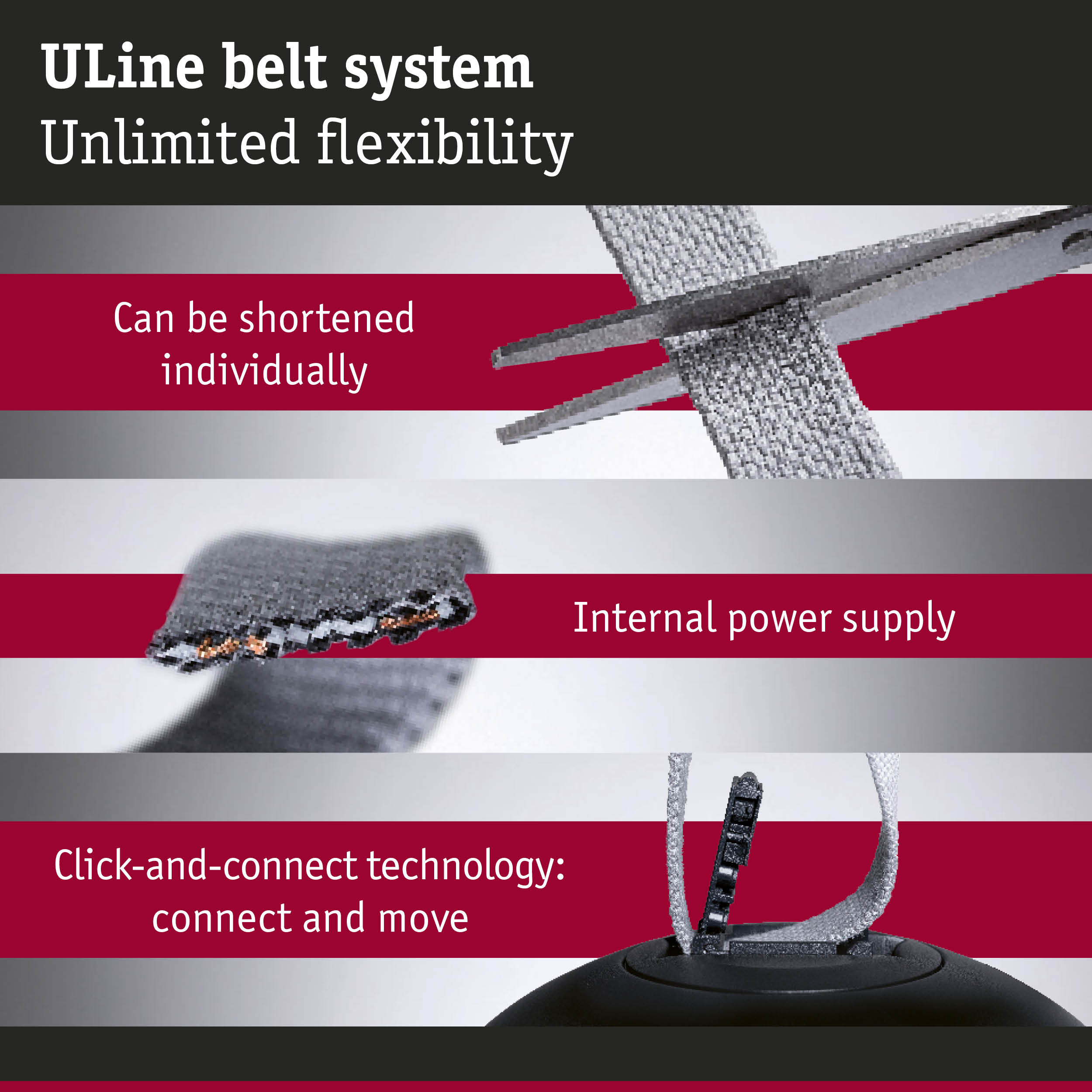 ULine belt system with grey textile strap and click-connect technology for flexible shortening and power supply