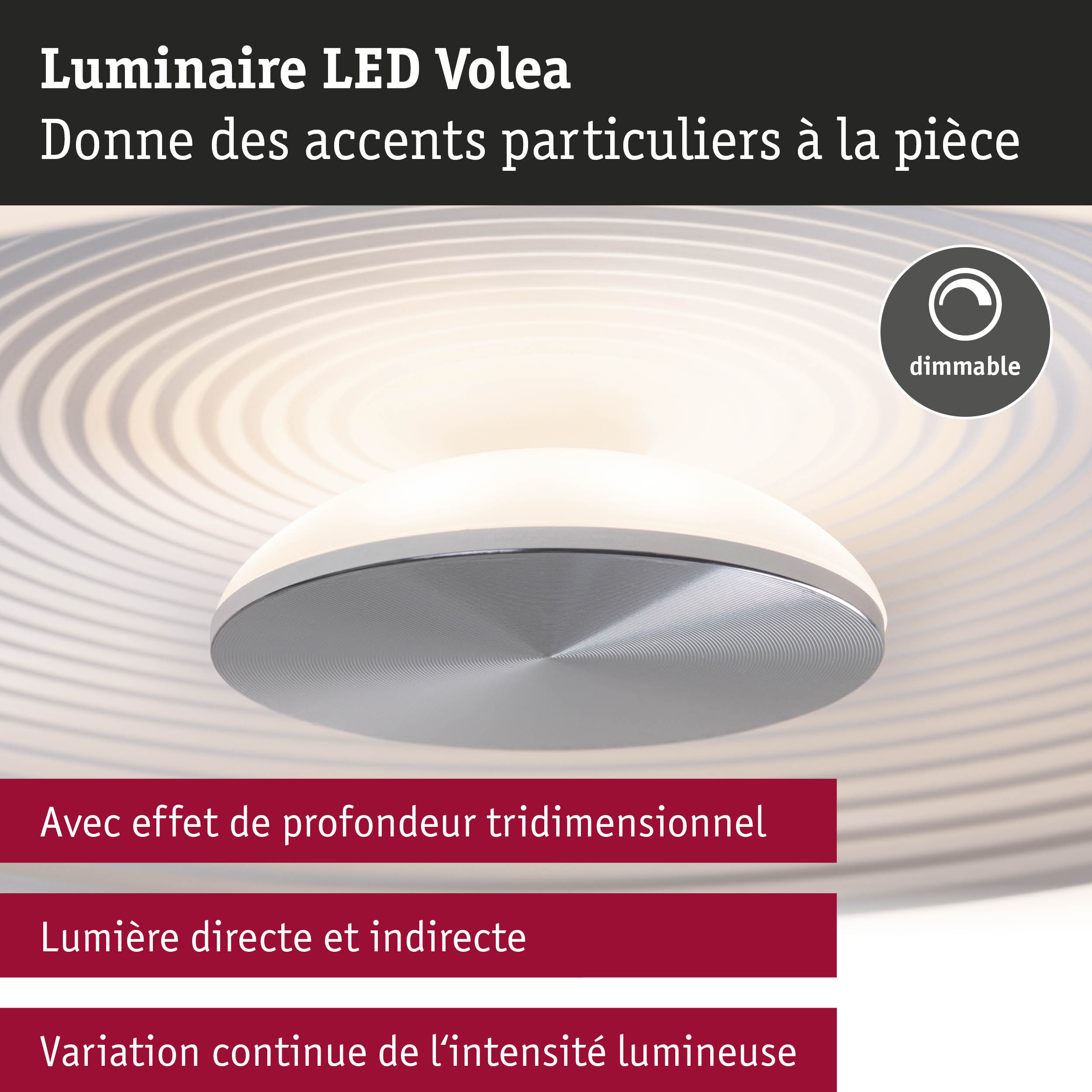 Plafonnier LED Volea 3000K 950lm 230V 3,5W / 13W gradable Blanc/Argent