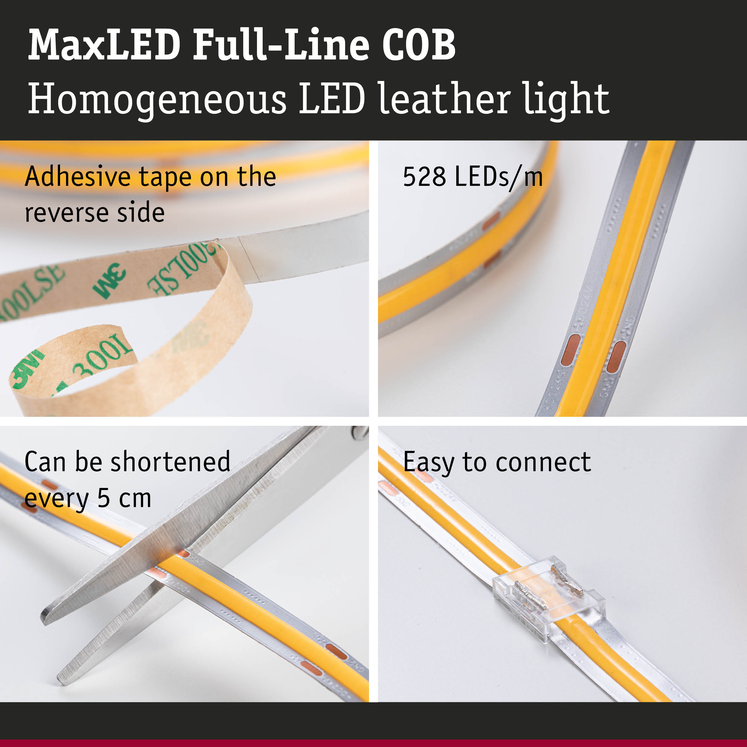 MaxLED Full-Line COB LED strip with adhesive tape, 528 LEDs per meter, cuttable and easy to connect