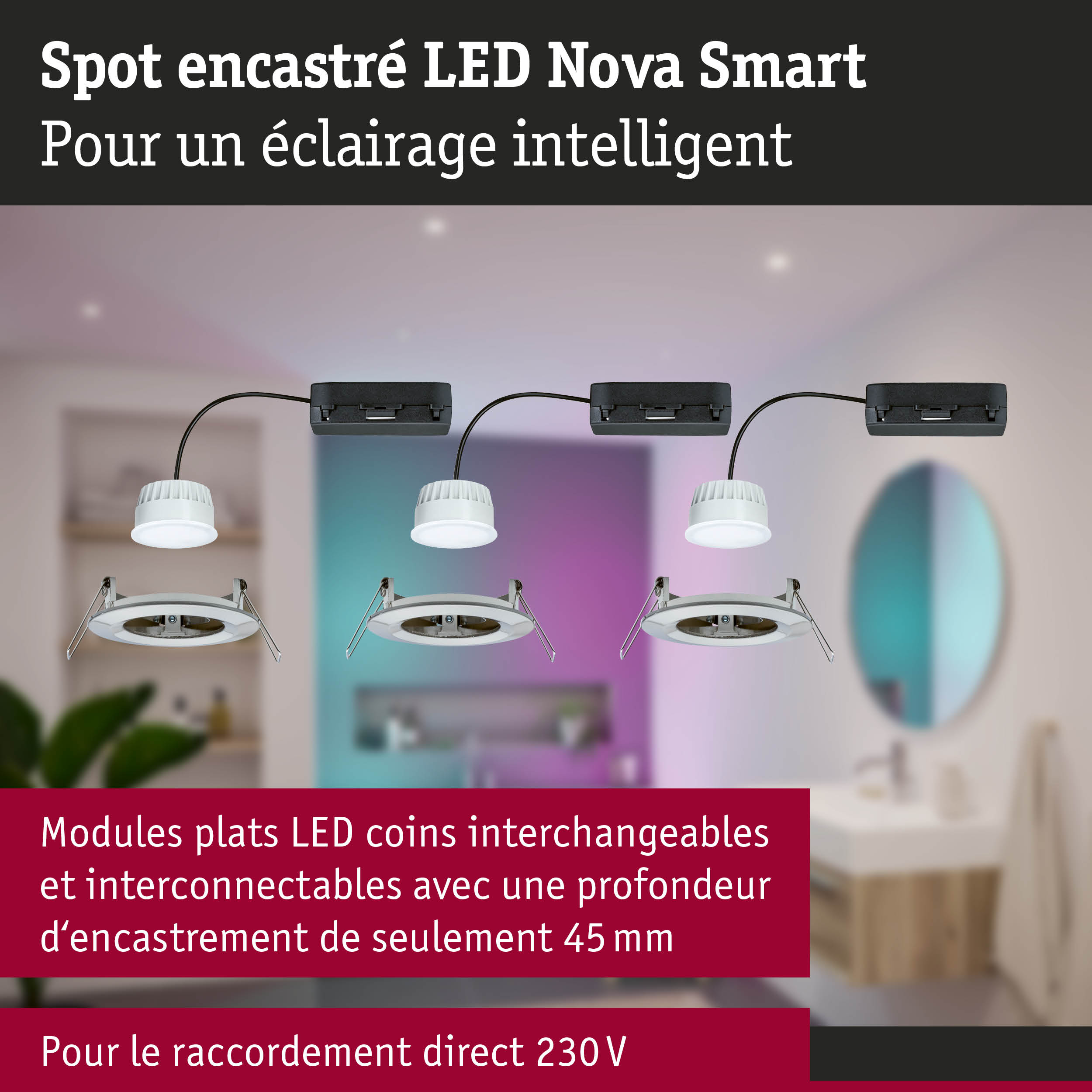 Spot encastré LED Nova Smart blanc avec modules plats interchangeables pour éclairage intelligent