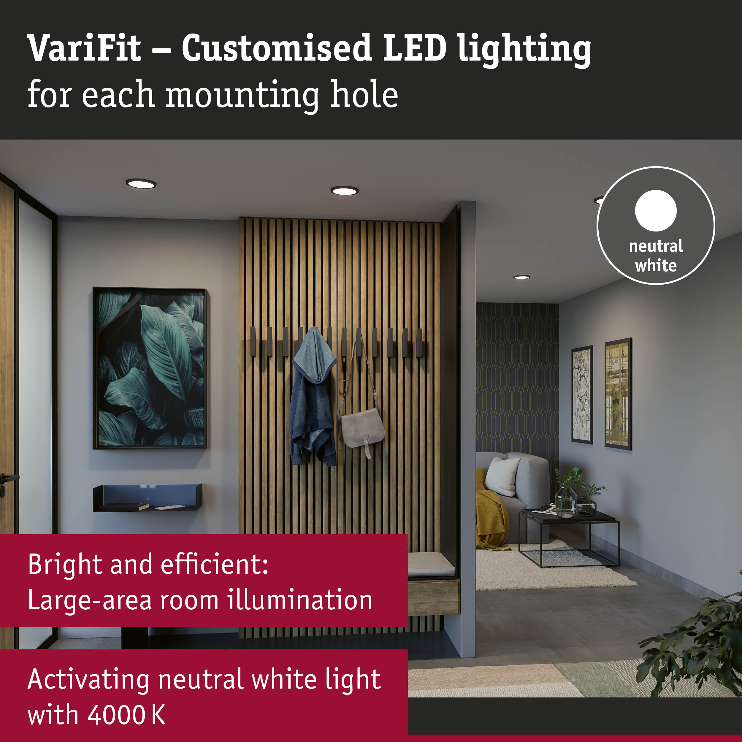 VariFit neutral white 4000K LED recessed lights for efficient room lighting with wooden panel and coat rack