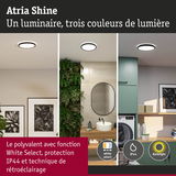 Luminaire Atria Shine avec trois couleurs de lumière, protection IP44 et fonction White Select pour salle de bain