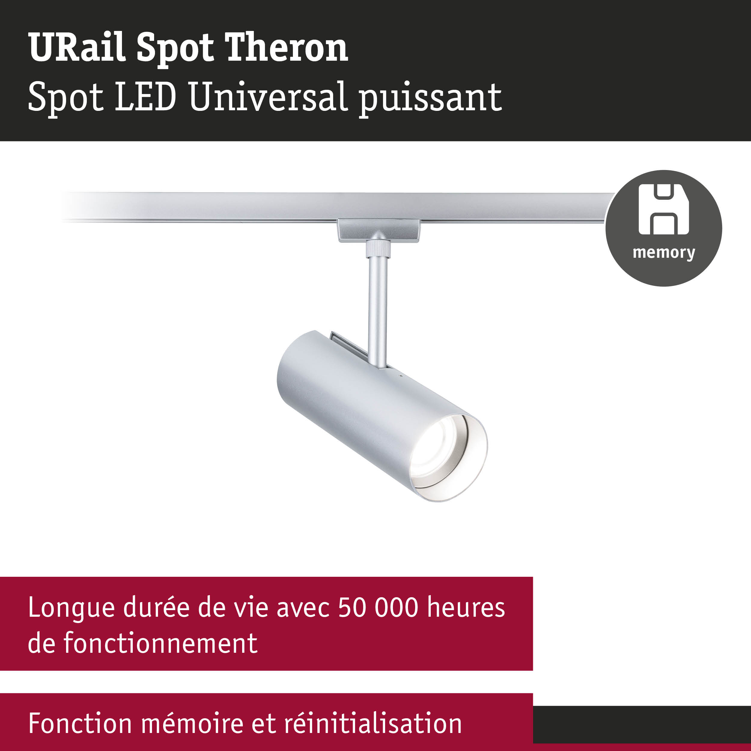 Spot LED URail Theron argent avec fonction mémoire et durée de vie de 50 000 heures