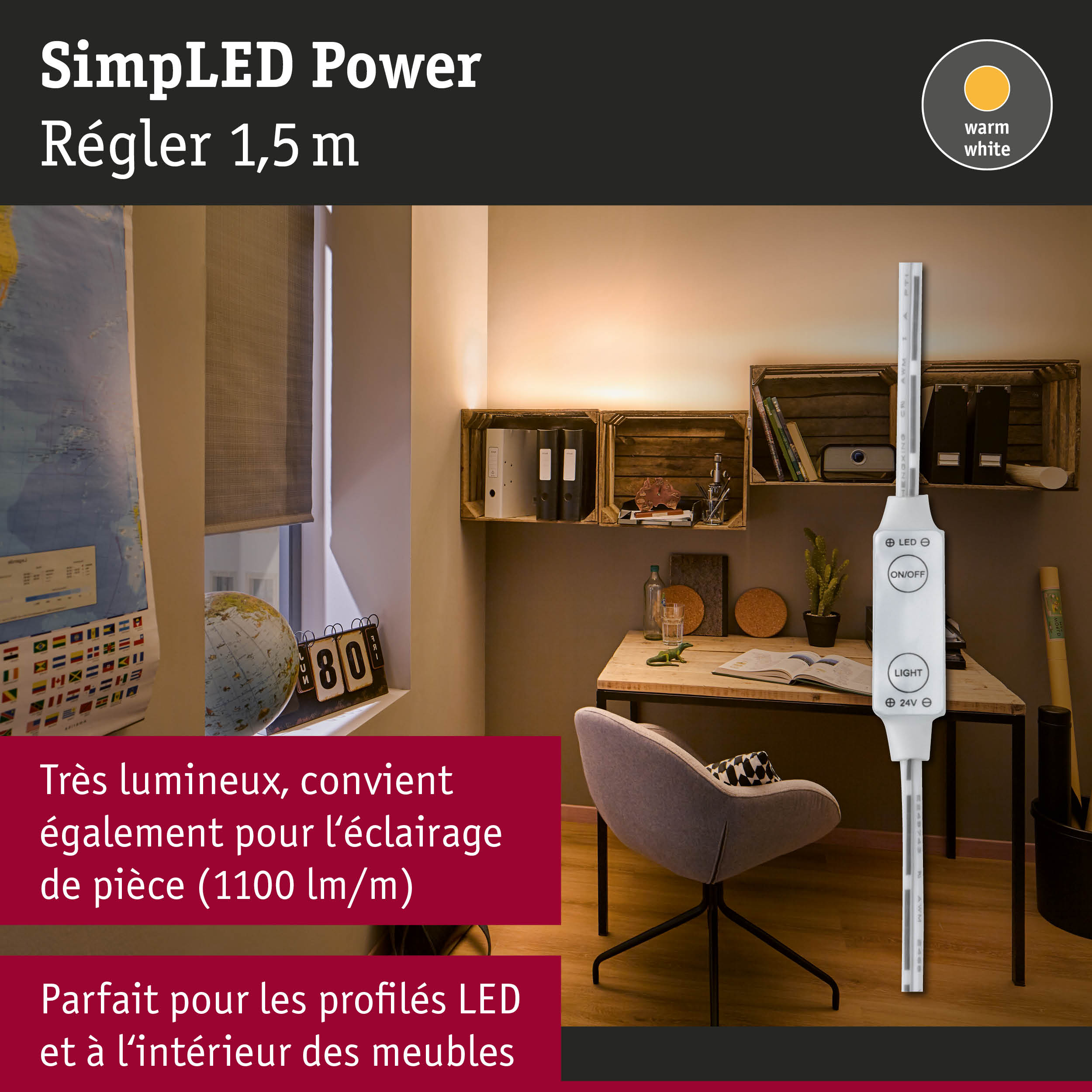 Régulateur LED 1,5 m lumière blanc chaud pour profils LED et éclairage mobilier dans bureau