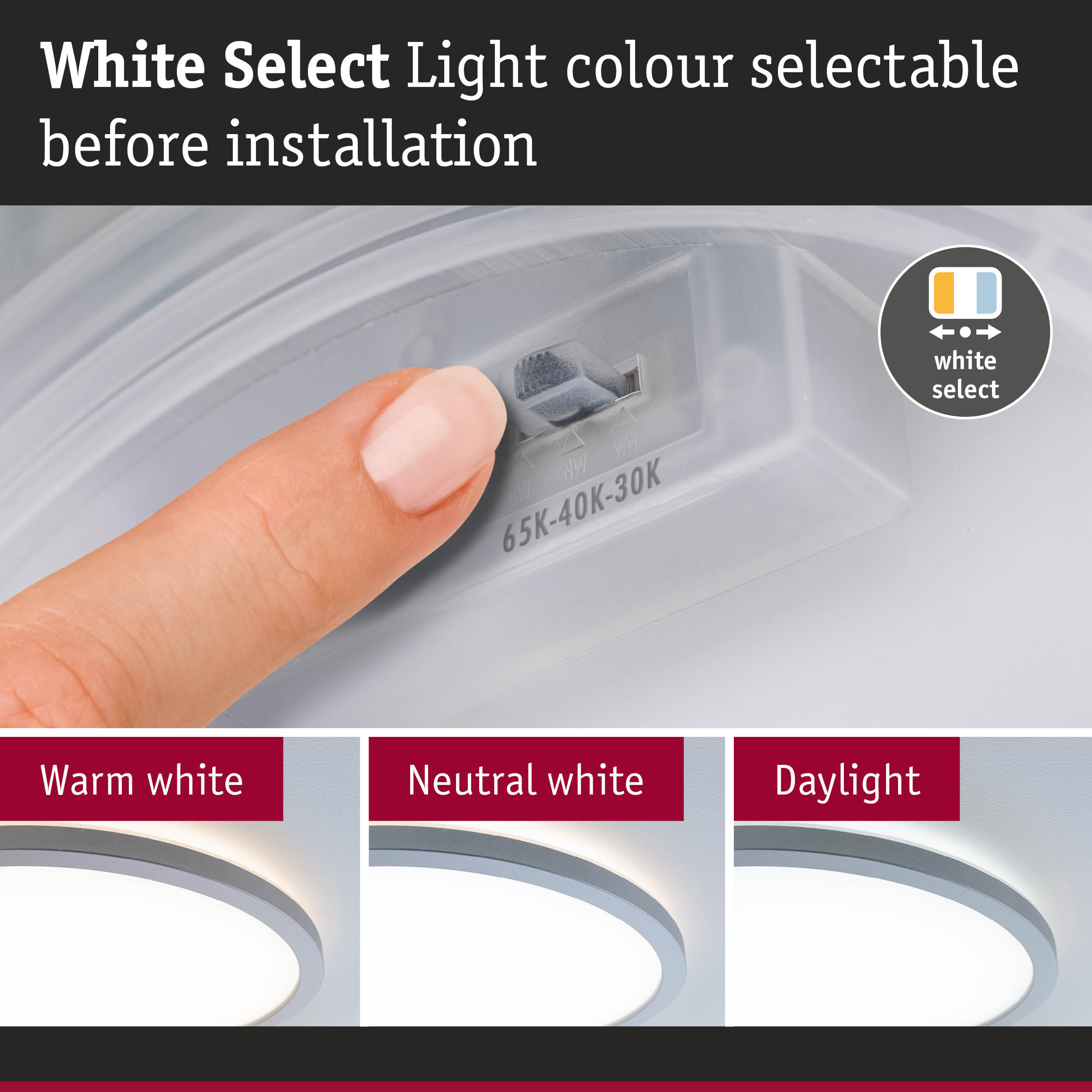 Finger adjusting white light colour before installation showing warm, neutral, and daylight LED options