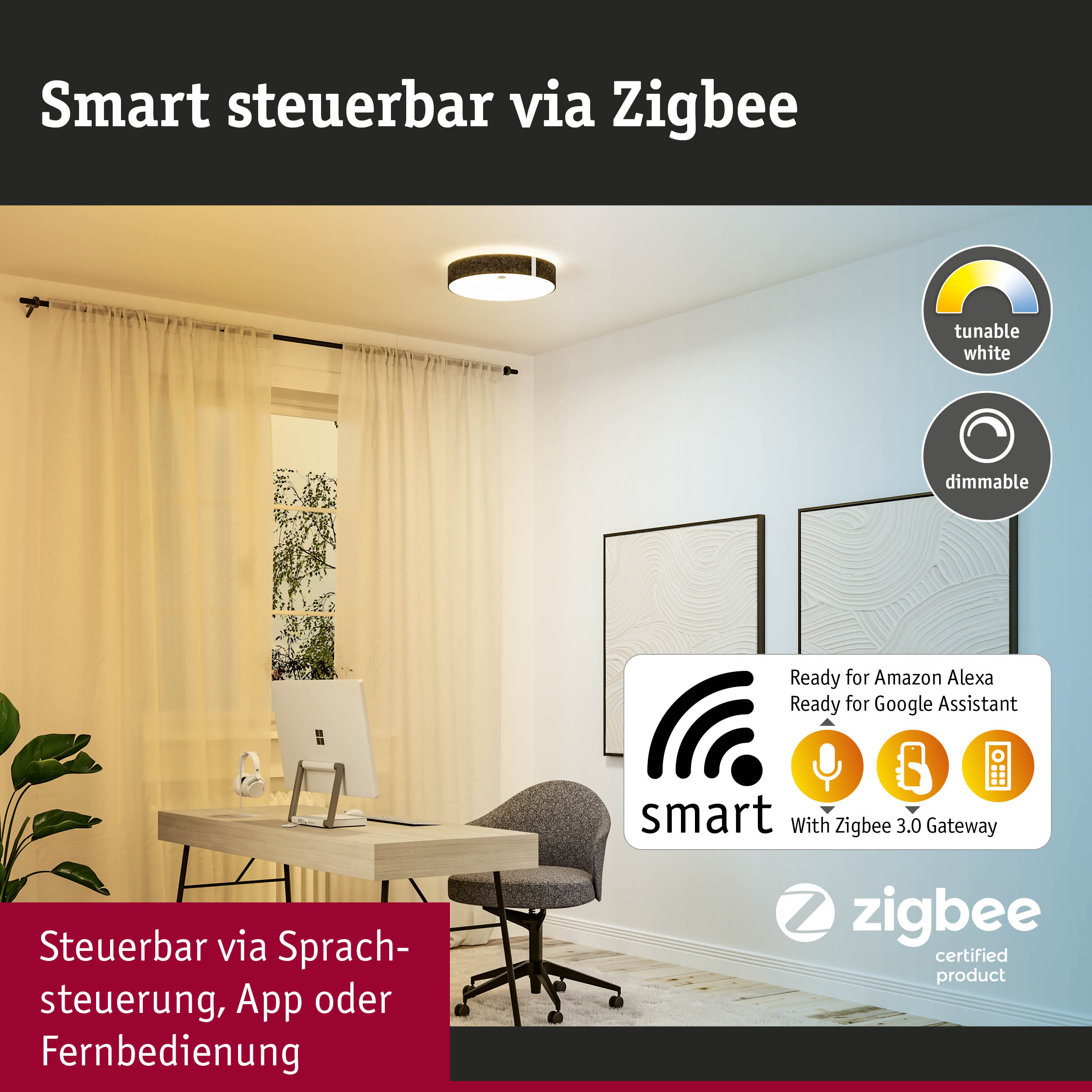 Smart steuerbare Deckenleuchte mit Zigbee, dimmbar und tunable white für modernes Home Office.