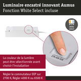 Luminaire encastré blanc innovant avec fonction White Select pour choisir la couleur de lumière 2700K, 4000K, 6500K