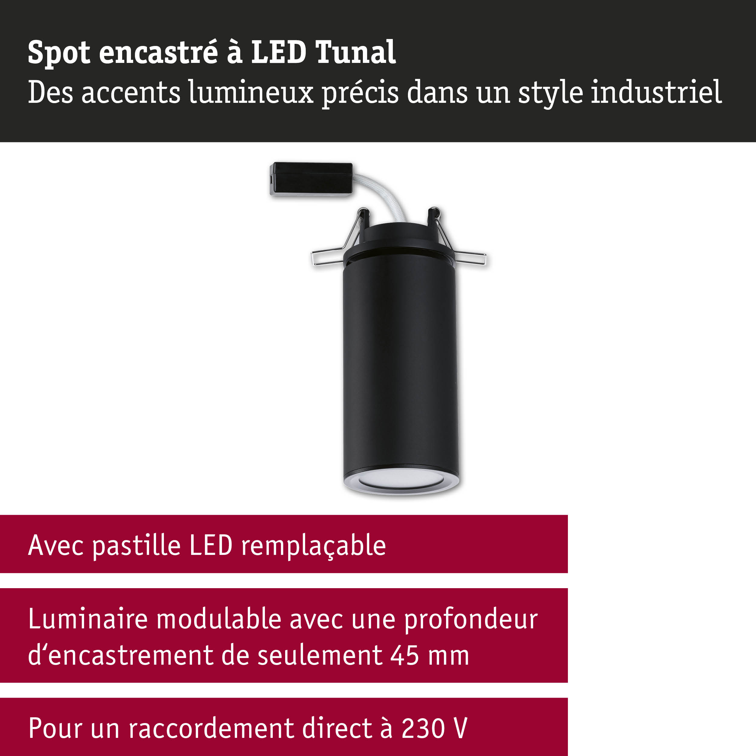 Spot encastré LED Tunai noir avec pastille LED remplaçable et profondeur d'encastrement de 45 mm