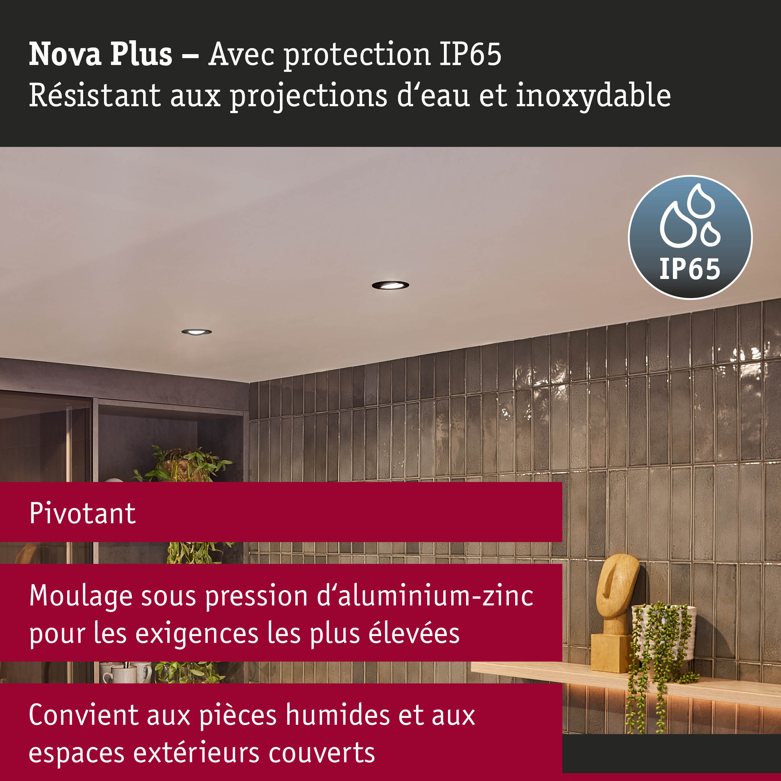 Spot encastré Nova Plus en aluminium-zinc avec protection IP65 pour pièces humides et espaces extérieurs couverts