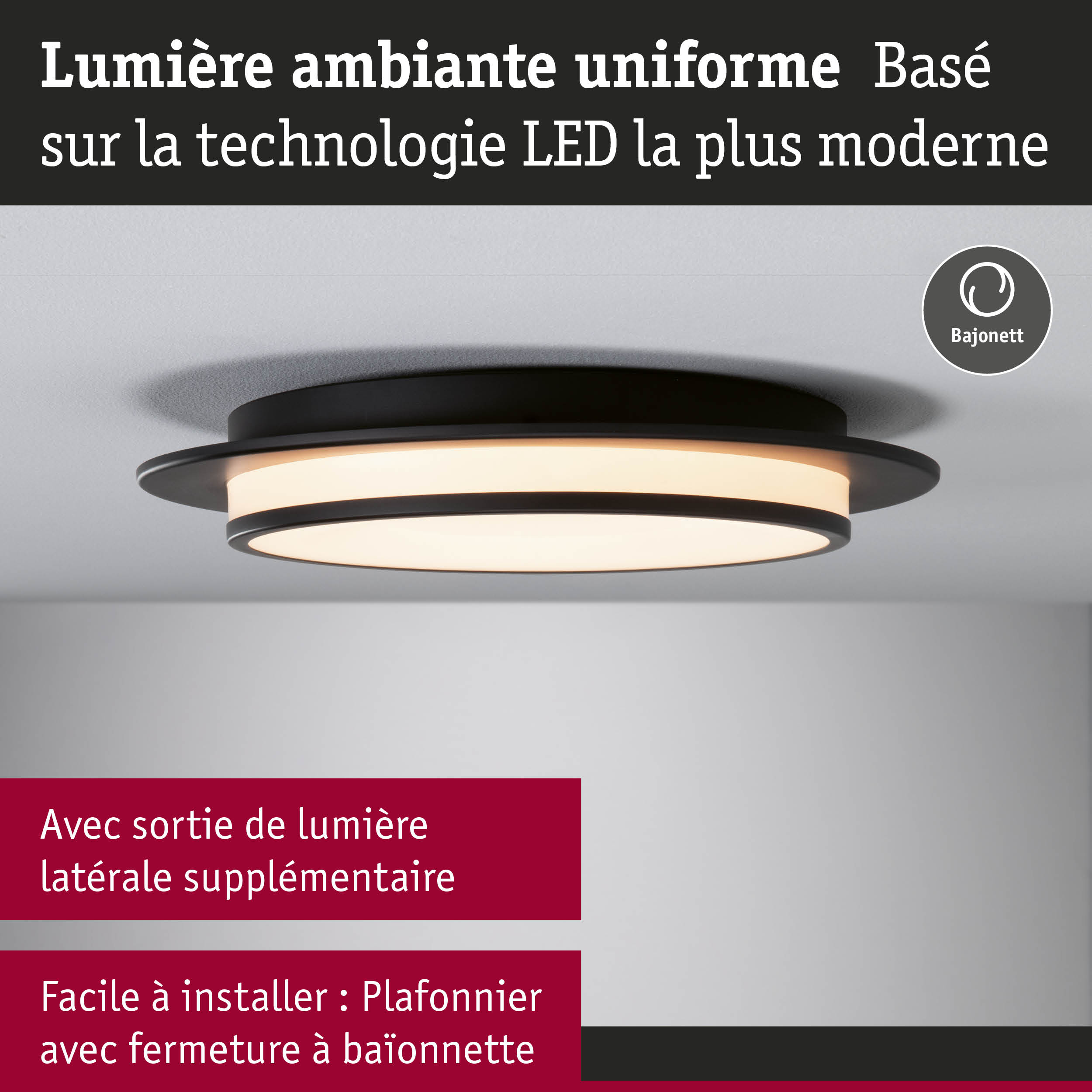 Plafonnier LED noir avec lumière ambiante uniforme et fermeture à baïonnette pour installation facile