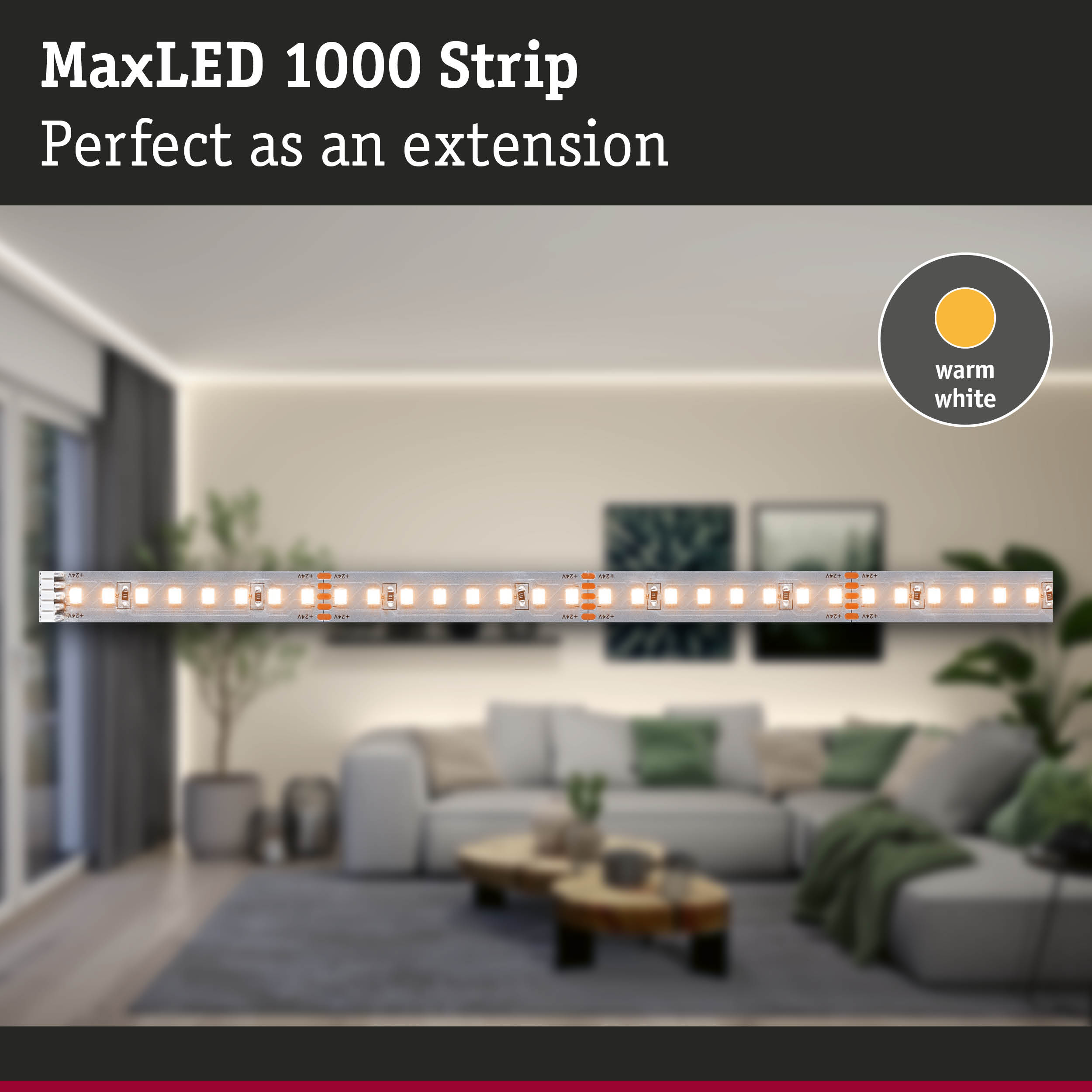 MaxLED 1000 Strip with warm white light perfect as an extension for LED home lighting