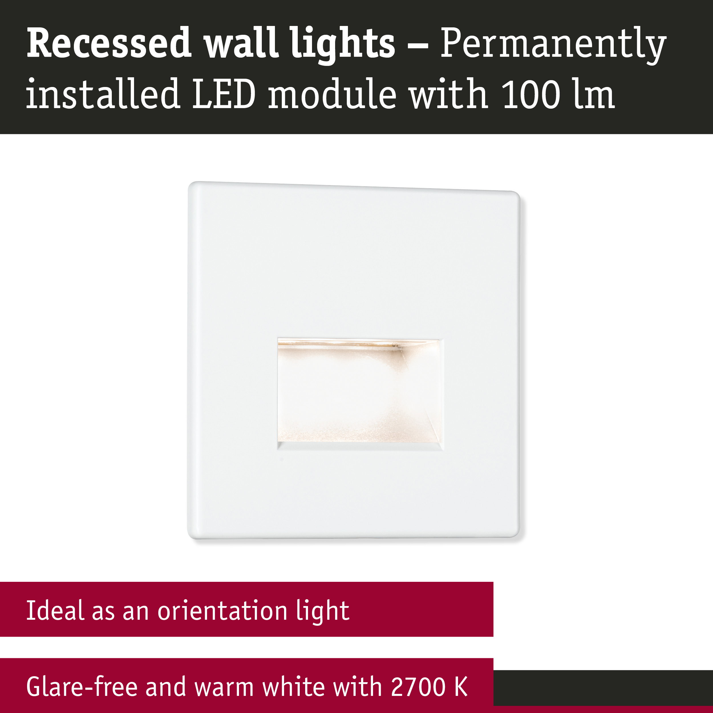 White recessed LED wall light with glare-free warm white 2700K illumination, perfect as orientation lighting
