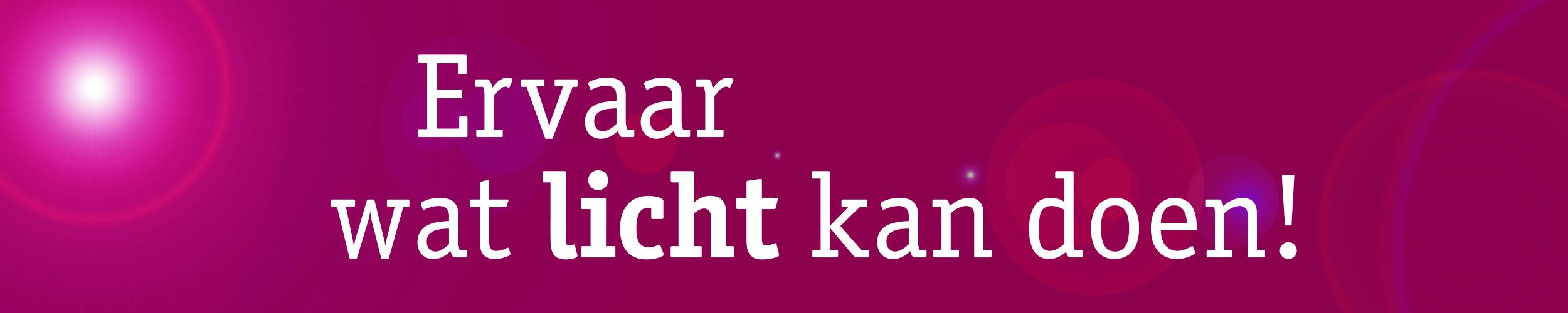 Paarse banner met lichtvlekken en Nederlandse tekst over wat licht kan doen.