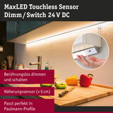 MaxLED berührungsloser Sensor zum Dimmen und Schalten mit 24 V DC, ideal für Küchenbeleuchtung