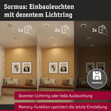 Sormus Einbauleuchten mit dezentem Lichtring in warmweiß, Memory-Funktion speichert letzte Einstellung