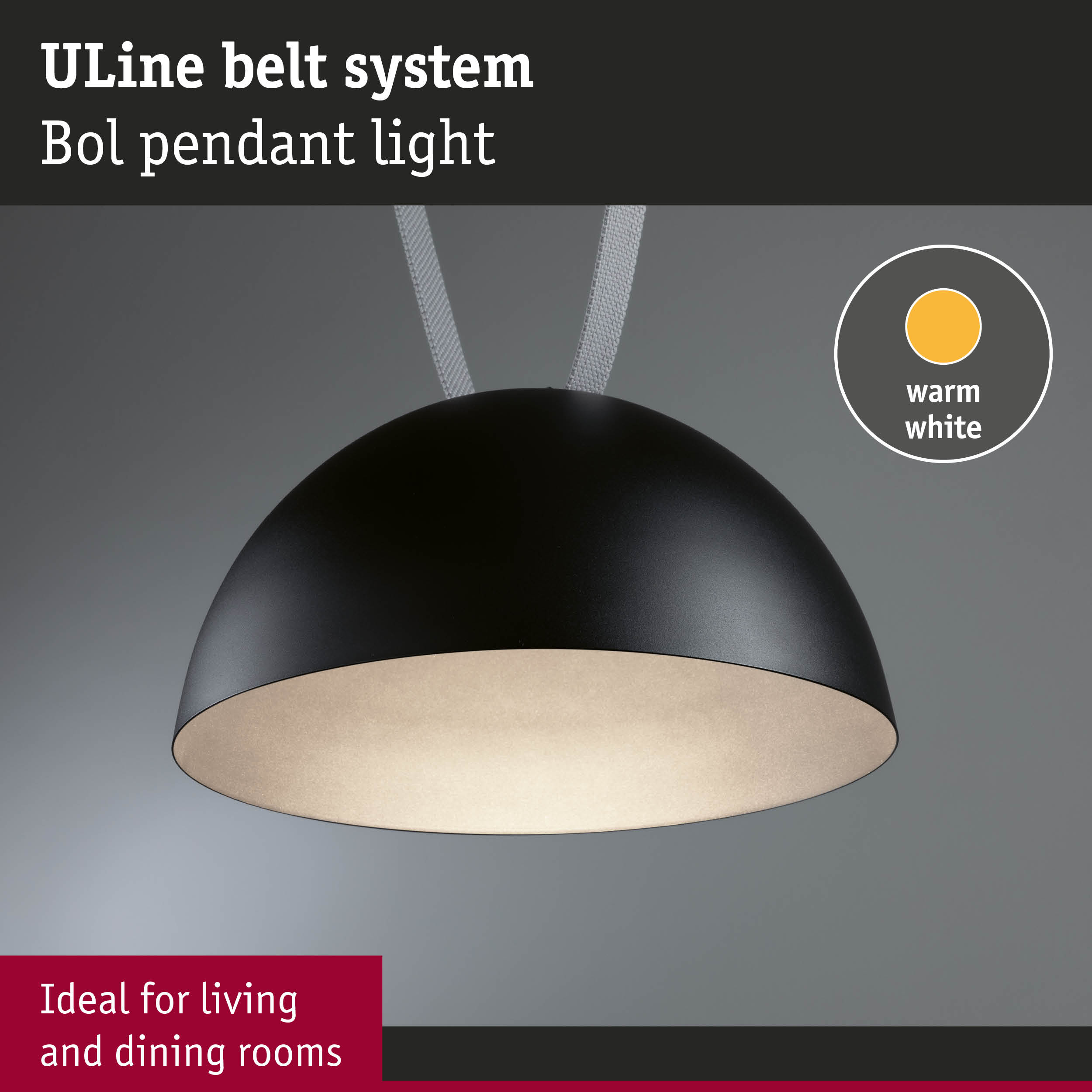 Black Bol pendant light with ULine belt system and warm white light, perfect for living and dining rooms