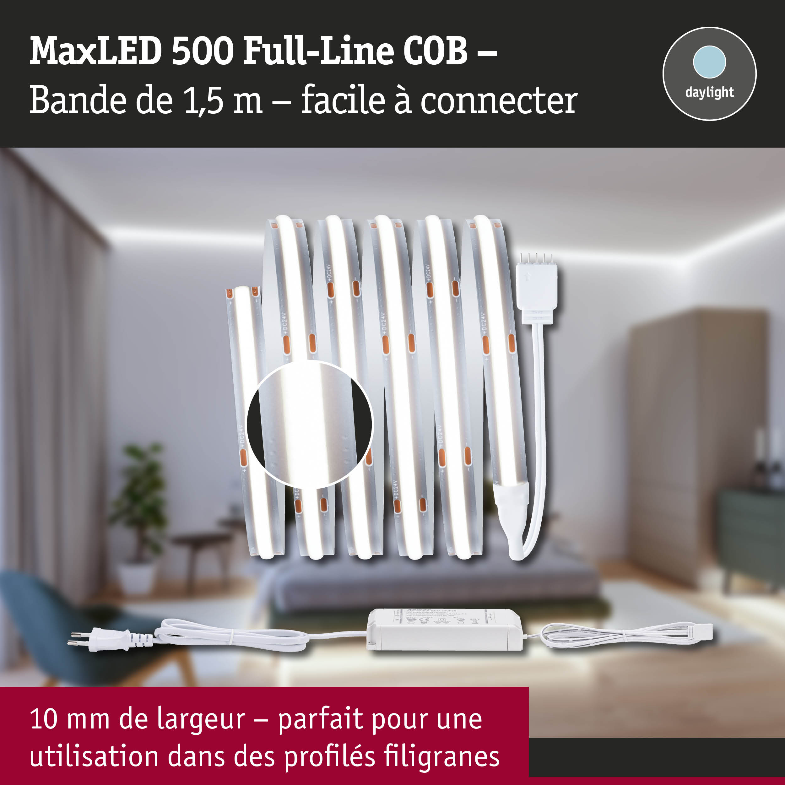 Bande LED MaxLED 500 1,5 m blanche avec alimentation pour éclairage intérieur flexible
