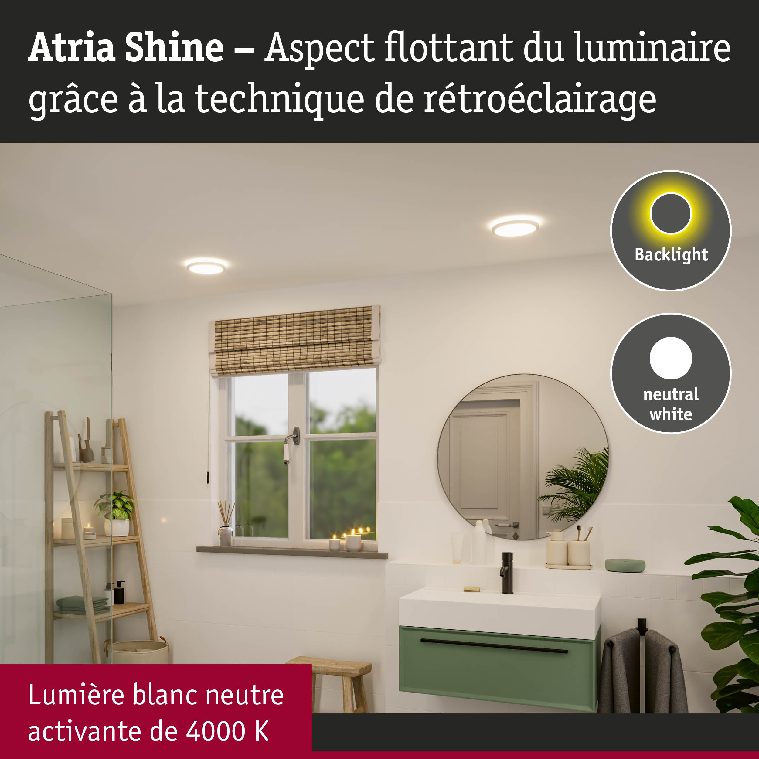 Salle de bain moderne avec luminaires LED Atria Shine en lumière blanche neutre et rétroéclairage