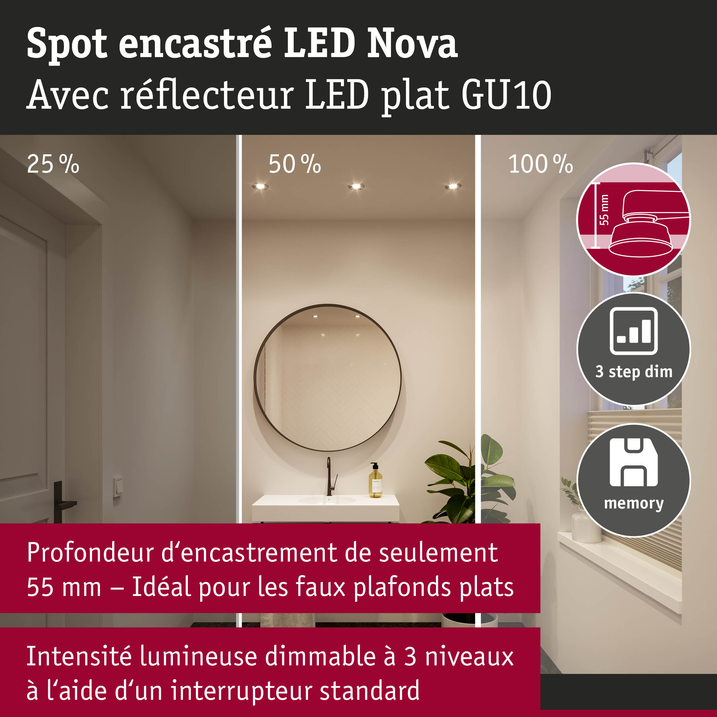 Spot encastré LED Nova avec réflecteur LED plat GU10, intensité lumineuse dimmable en 3 niveaux, profondeur 55 mm