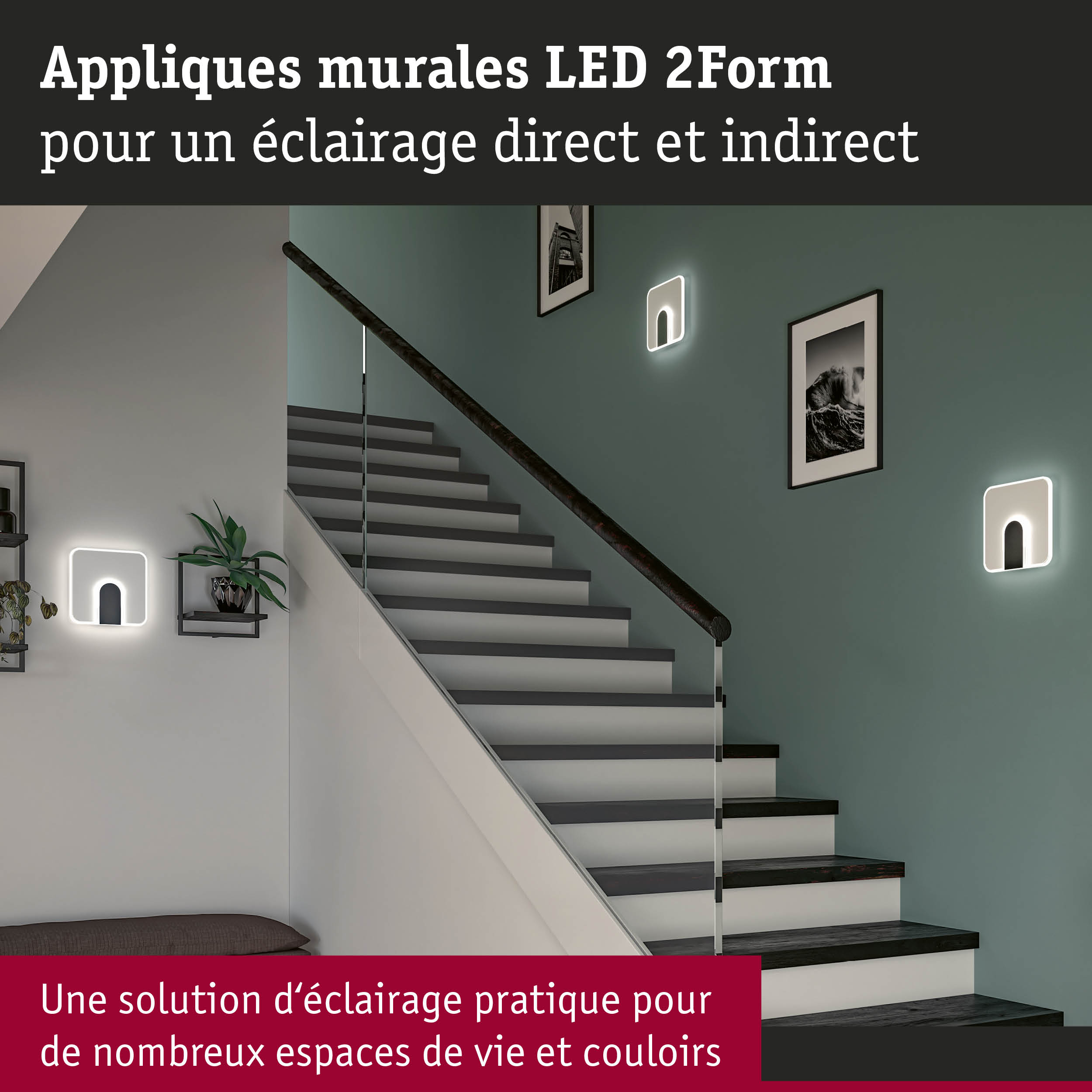 Appliques murales LED 2Form blanches pour éclairage direct et indirect dans les escaliers
