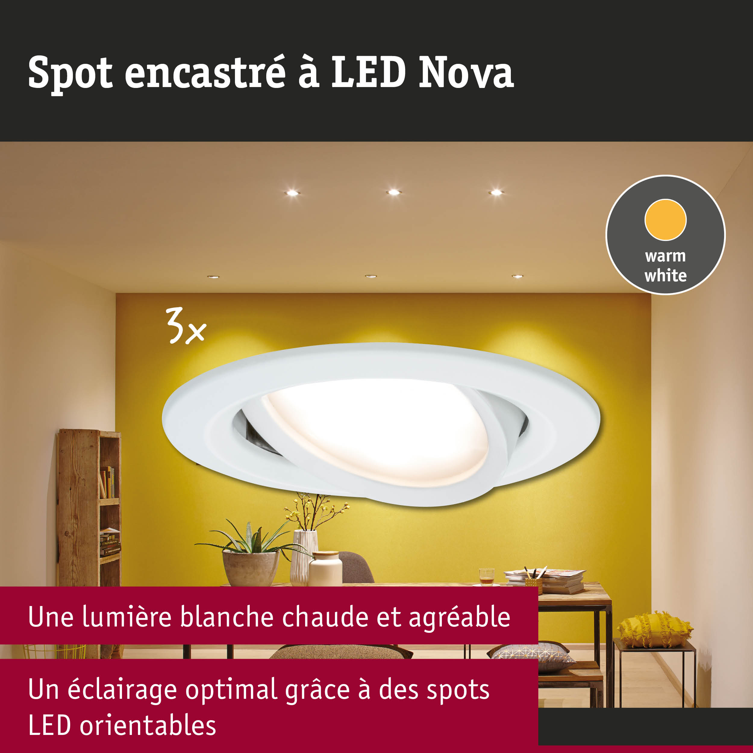Spot encastré LED blanc Nova avec lumière blanc chaud pour un éclairage optimal