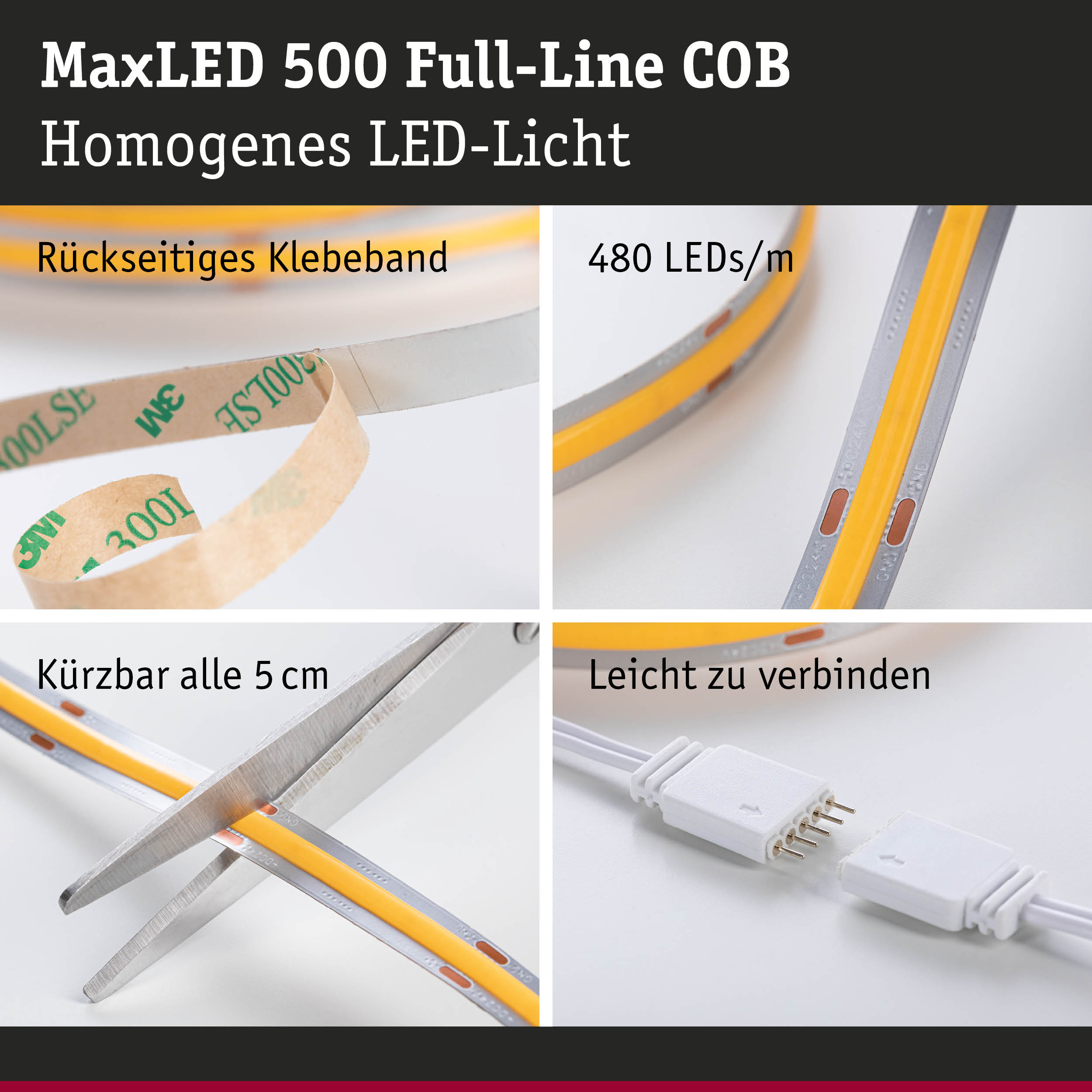 MaxLED 500 COB LED-Streifen mit rückseitigem Klebeband, 480 LEDs/m, kürzbar alle 5 cm, leicht verbindbar