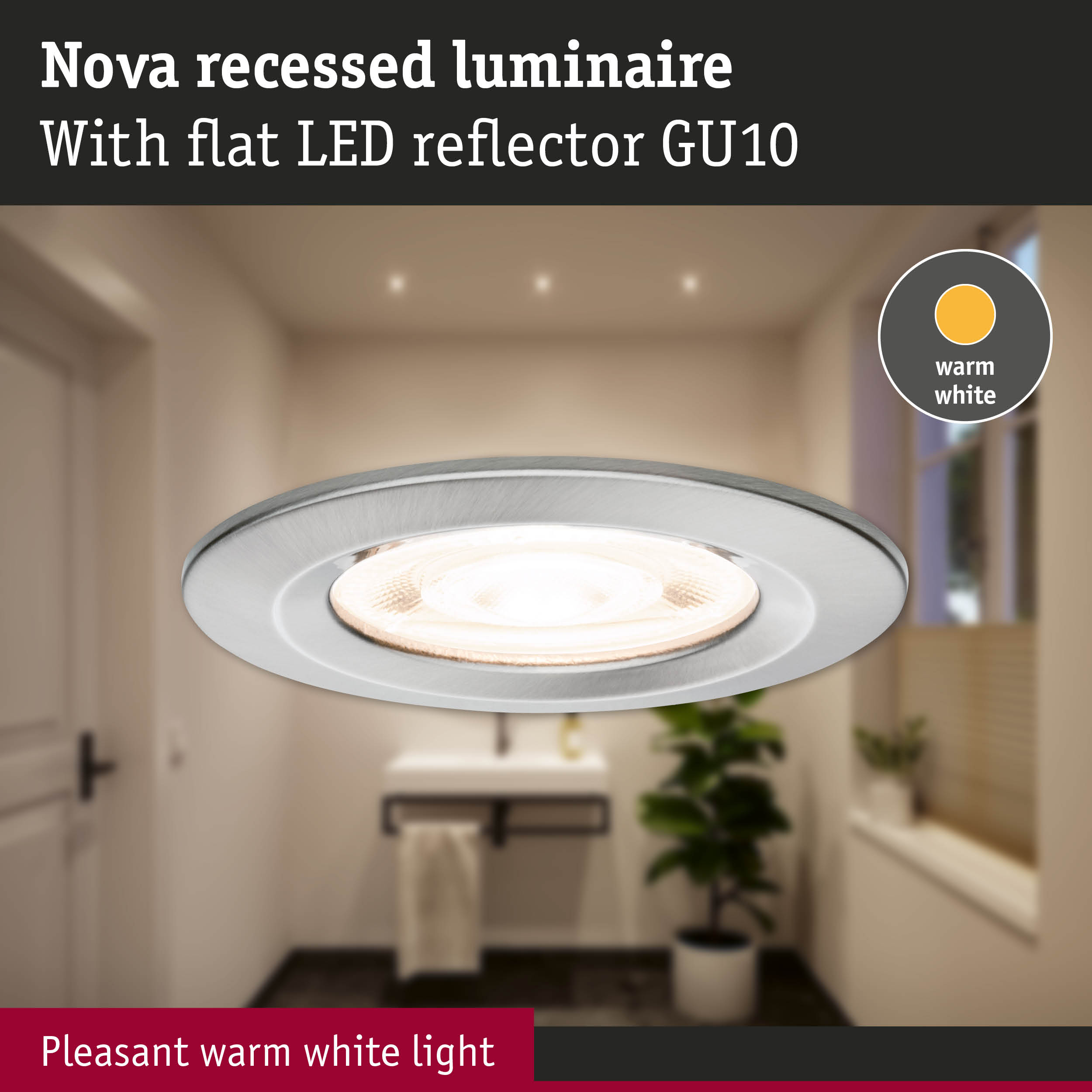Nova recessed metal luminaire in silver with warm white LED GU10 reflector for pleasant indoor lighting