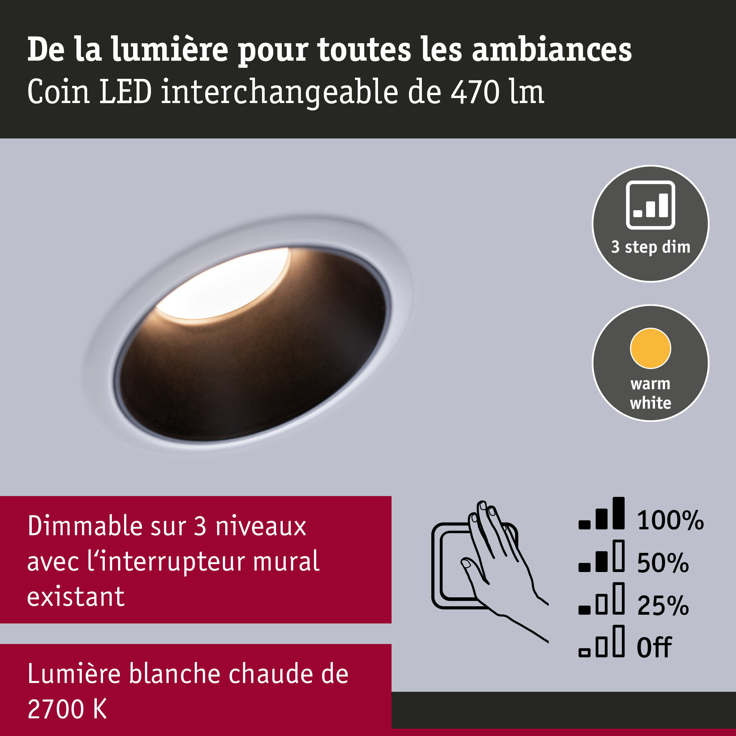 Spot LED encastré blanc avec lumière blanc chaud 2700K et variation en 3 niveaux via interrupteur mural