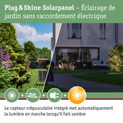 Panneau solaire Plug & Shine pour éclairage de jardin sans raccordement électrique avec capteur crépusculaire