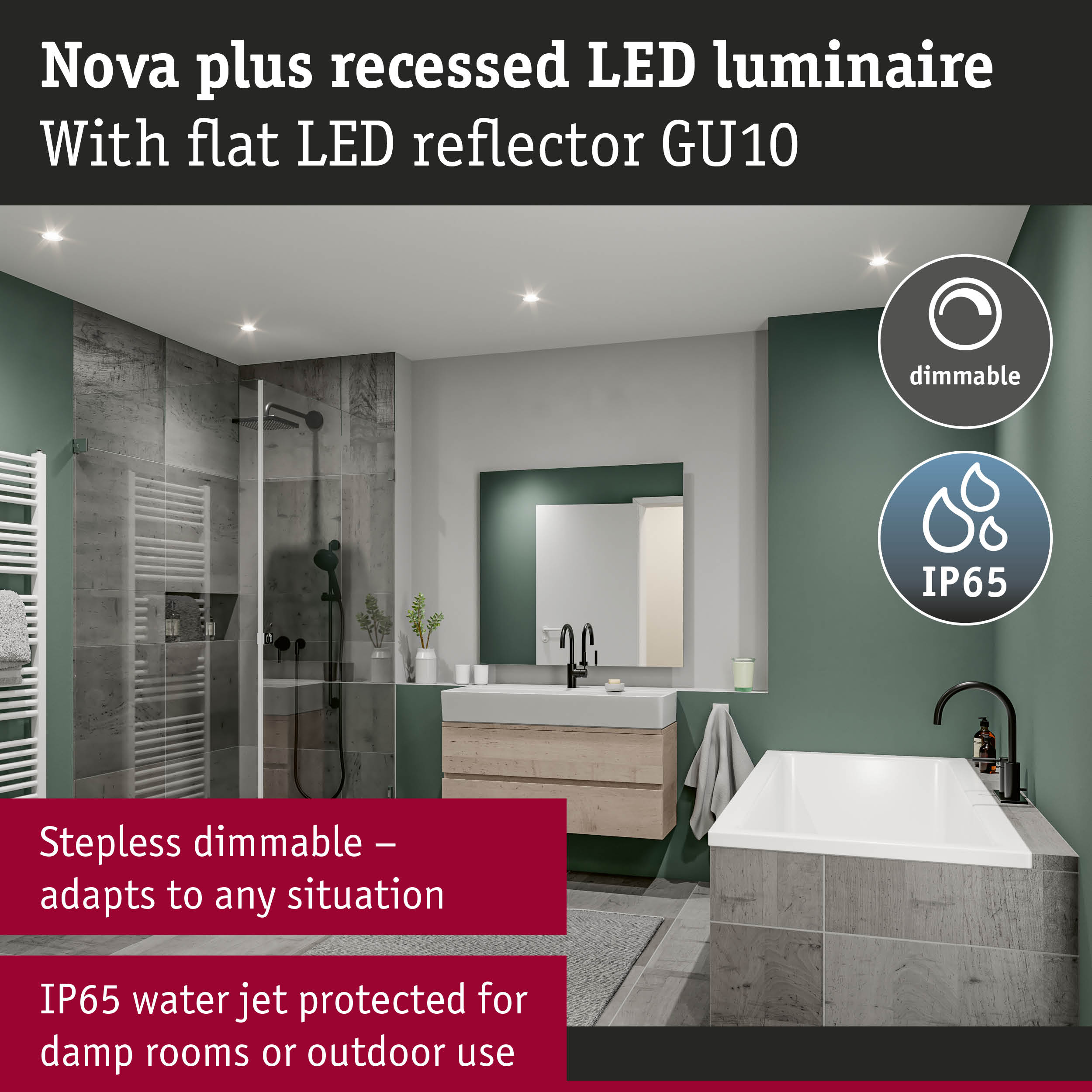 Modern bathroom featuring dimmable Nova plus recessed LED lights with IP65 water jet protection