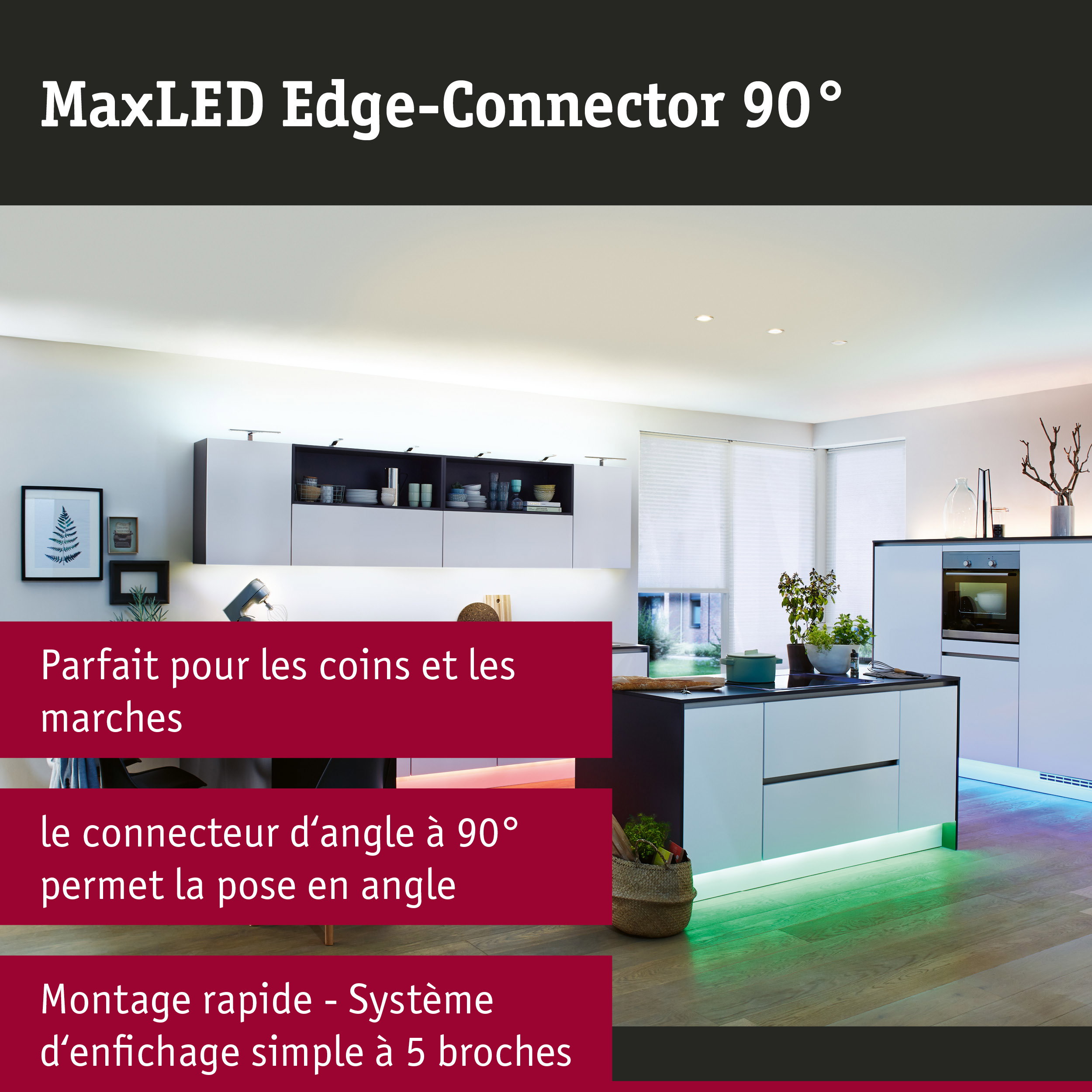 Cuisine moderne avec éclairage LED et connecteur d'angle MaxLED Edge-Connector 90° pour installation flexible