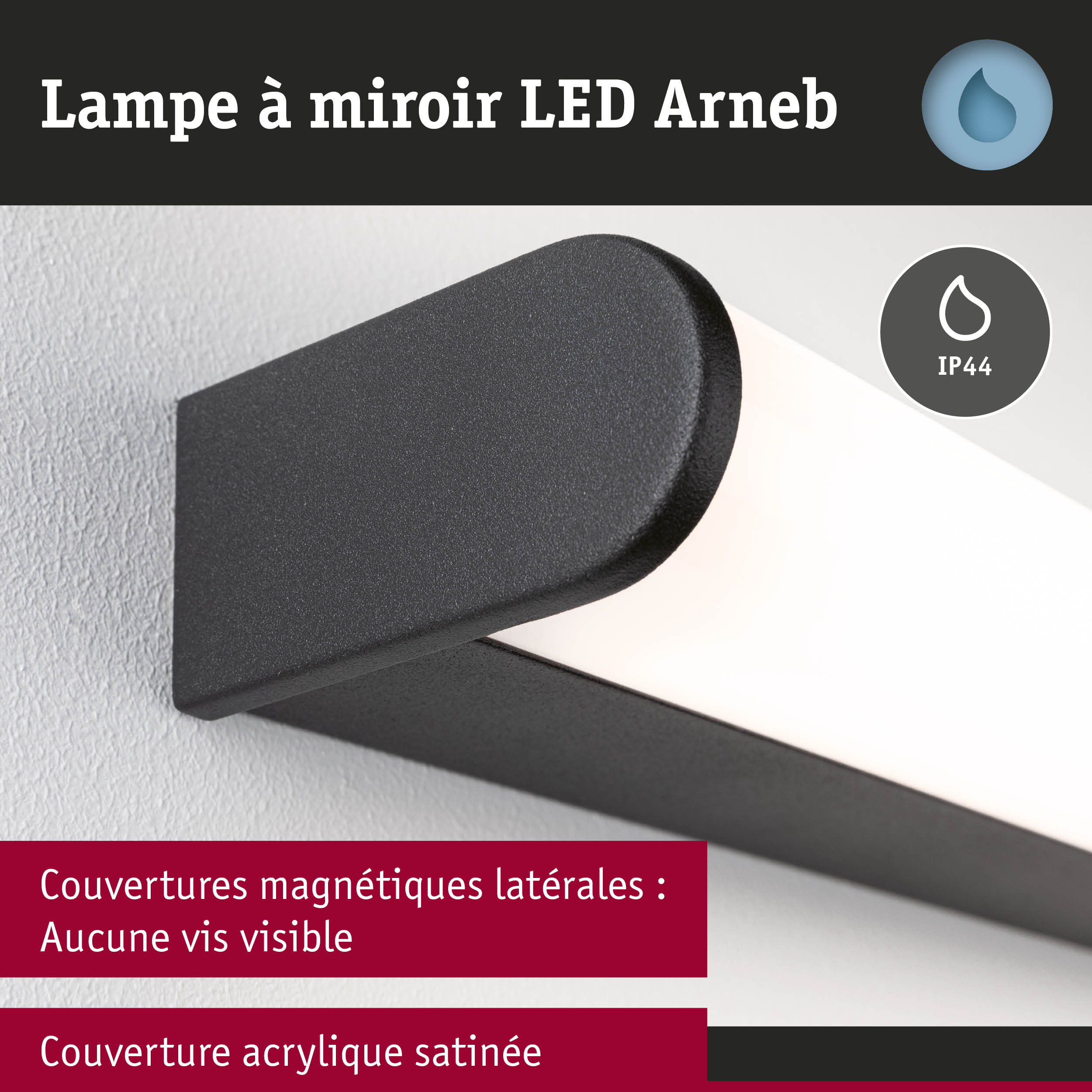 Lampe LED miroir Arneb noire avec couverture acrylique satinée et protection IP44 pour salle de bain