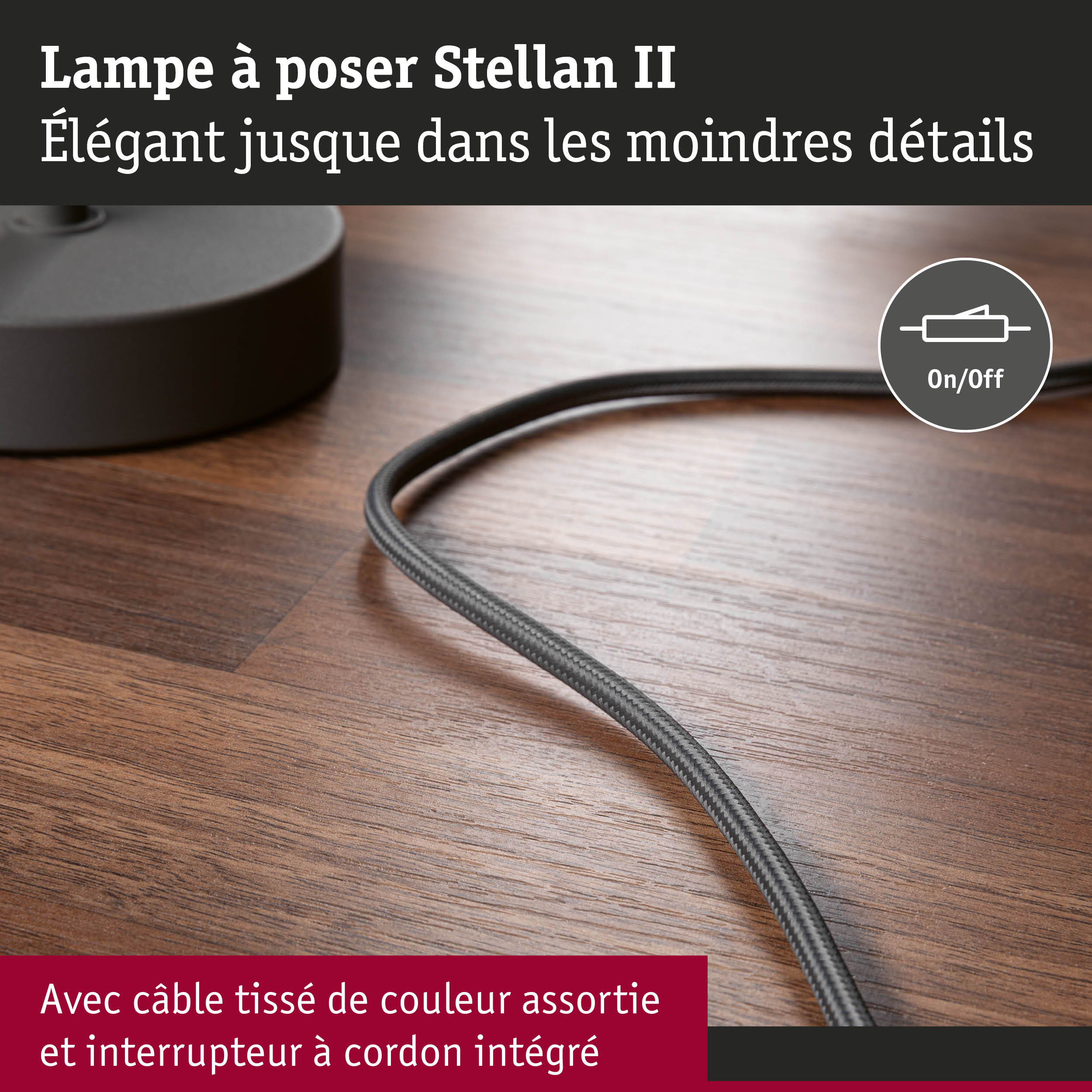 Lampe à poser Stellan II avec câble tissé gris et interrupteur intégré sur surface en bois