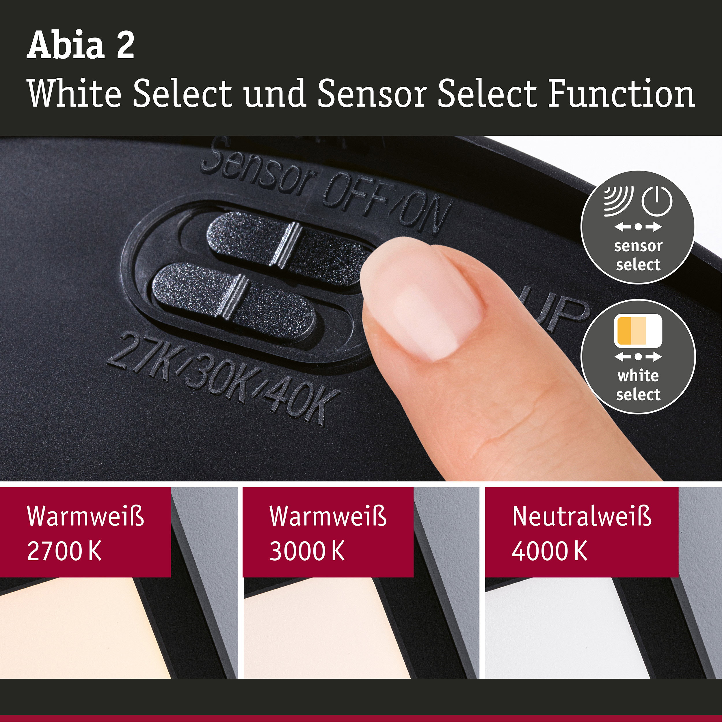 Abia 2 Schalter mit Sensor- und White Select-Funktion für dimmbares LED-Licht in verschiedenen Weißtönen