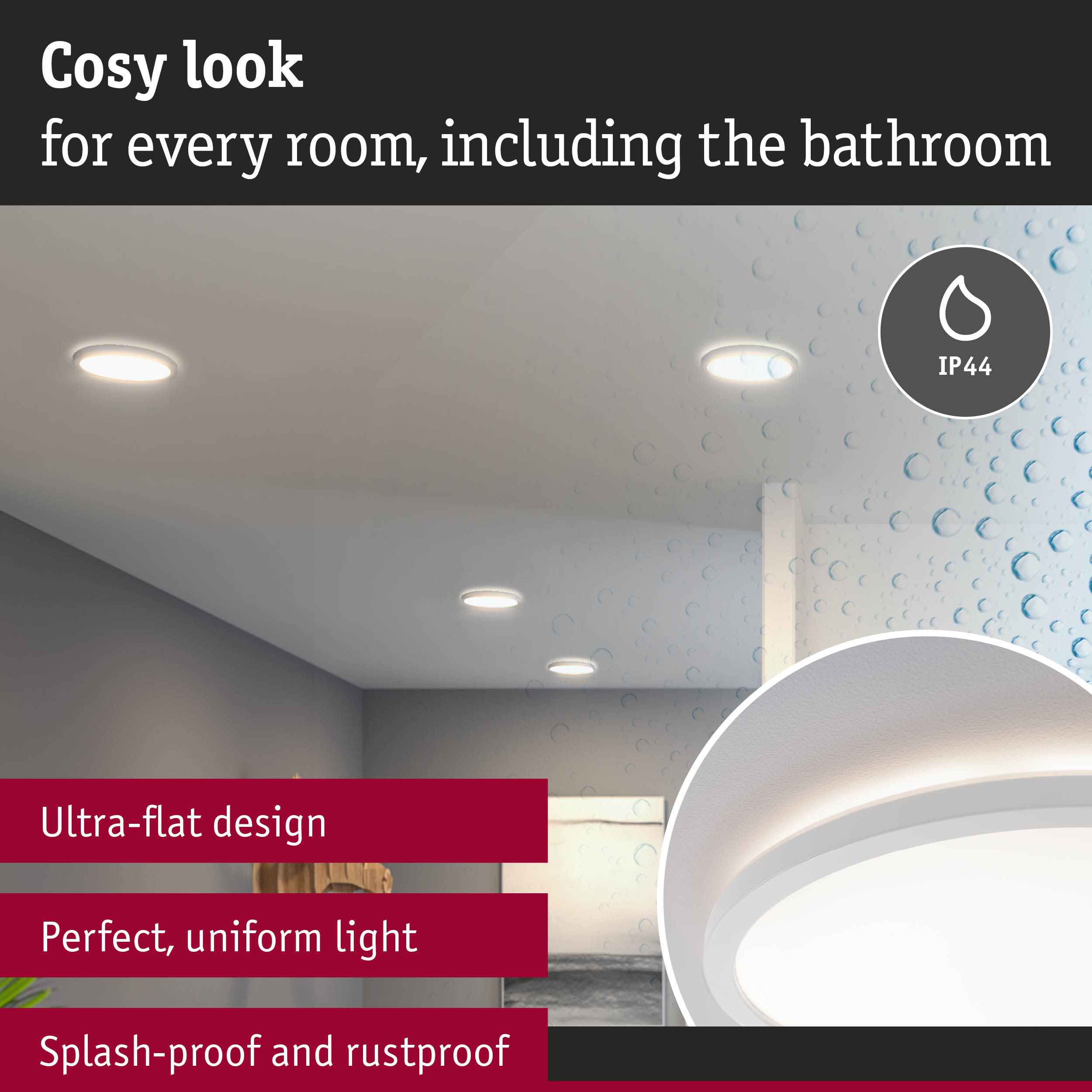 Ultra-flat splash-proof and rustproof ceiling light with uniform illumination ideal for bathrooms