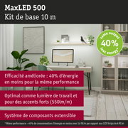 Kit de base MaxLED 500 10 m bande LED pour éclairage de travail et accents à faible consommation
