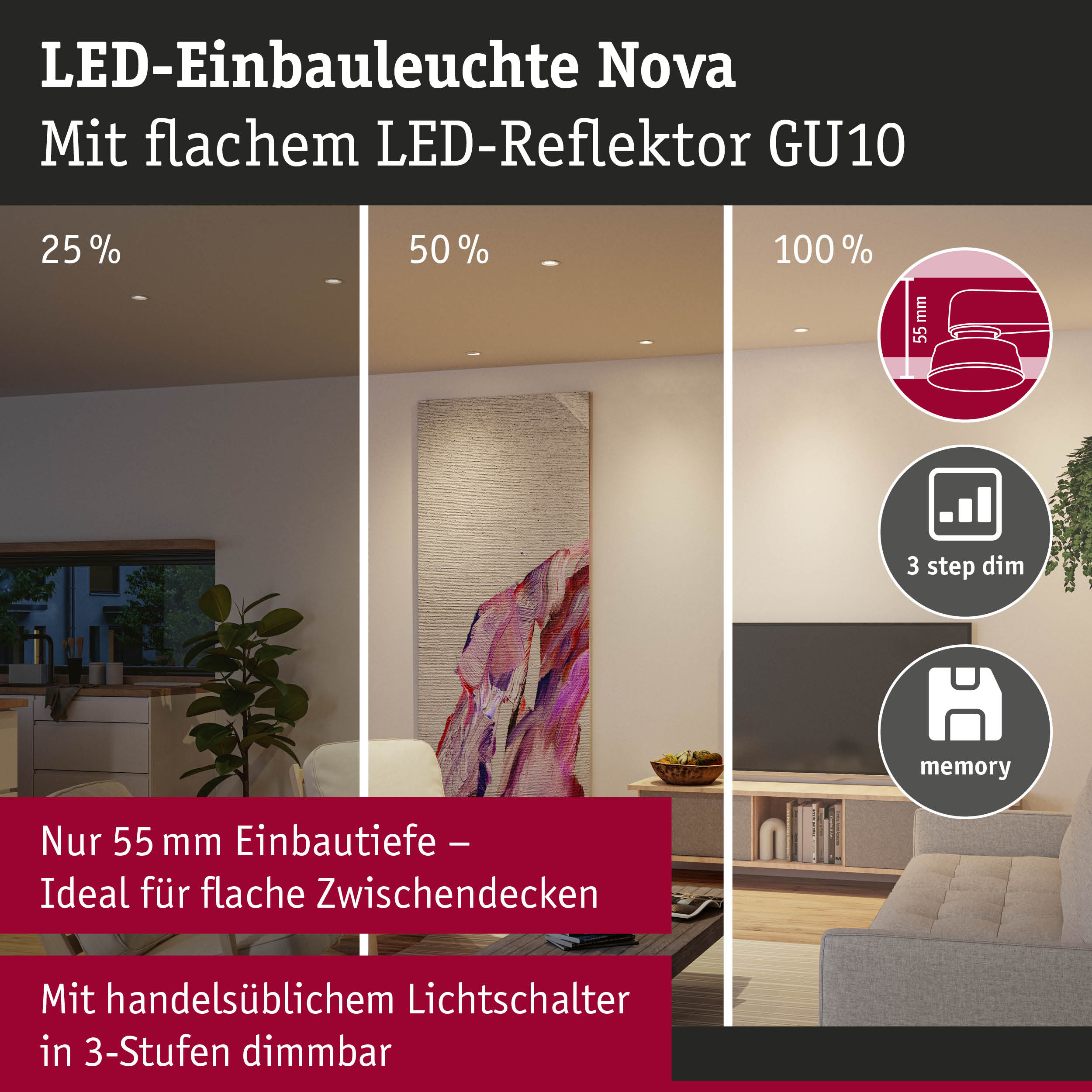 LED-Einbauleuchte Nova mit flachem LED-Reflektor GU10, 55 mm Einbautiefe, 3-Stufen dimmbar für Wohnzimmer