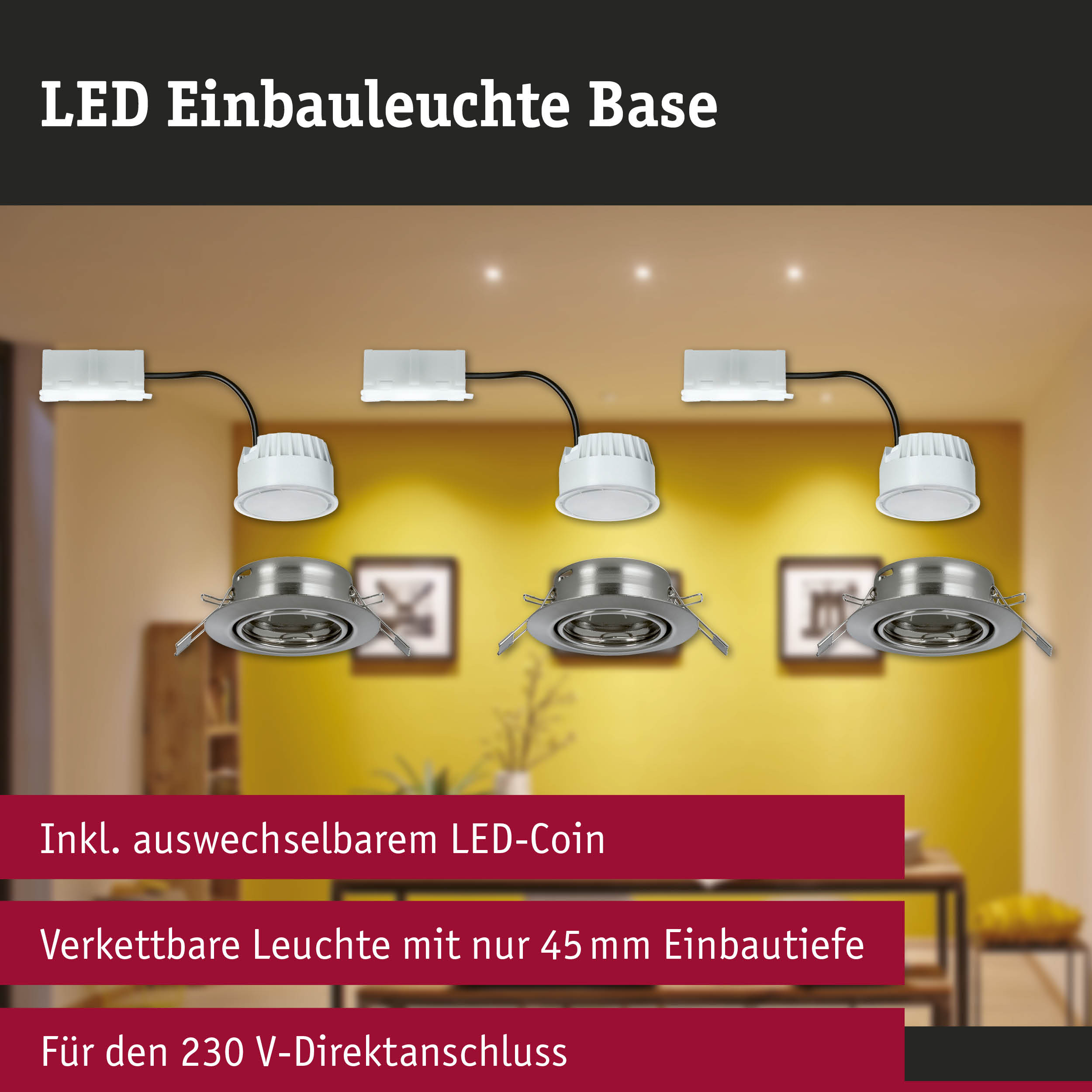 LED Einbauleuchte Base in Weiß mit austauschbarem LED-Coin und 45 mm Einbautiefe für 230 V Anschluss