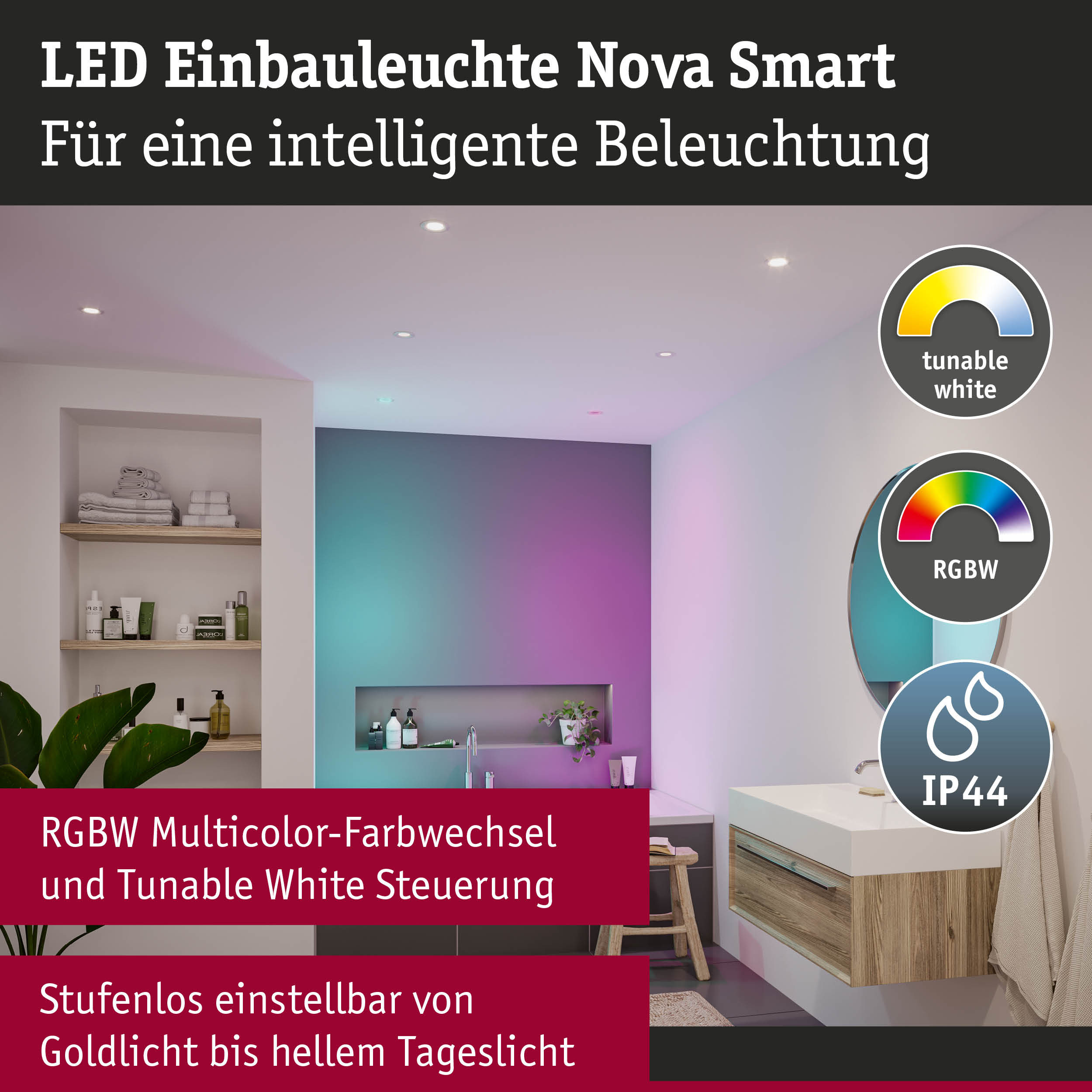 LED Einbauleuchte Nova Smart in Weiß mit RGBW Multicolor und Tunable White Steuerung für Badezimmer
