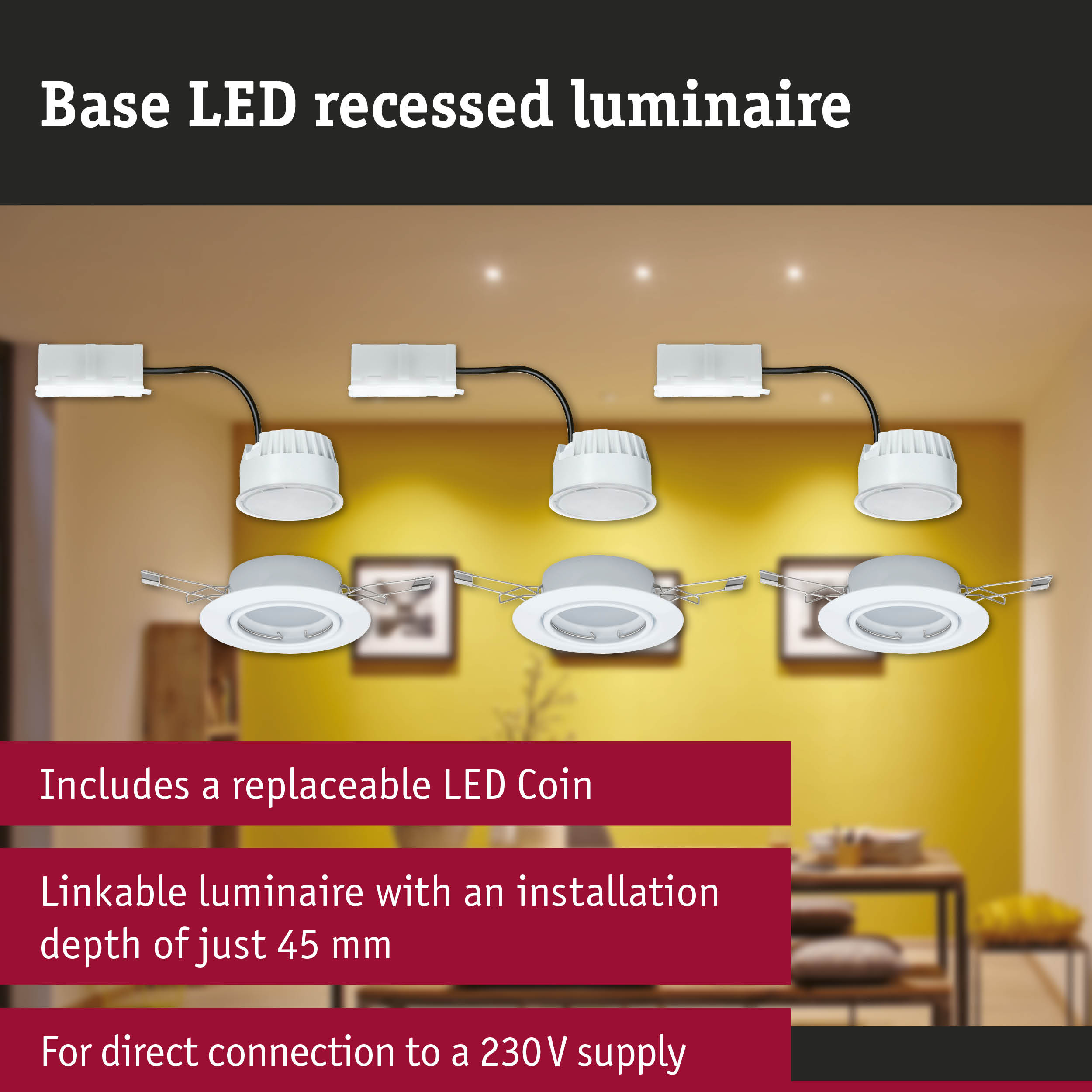 White LED recessed downlights with replaceable LED coin and 45 mm installation depth for 230V supply