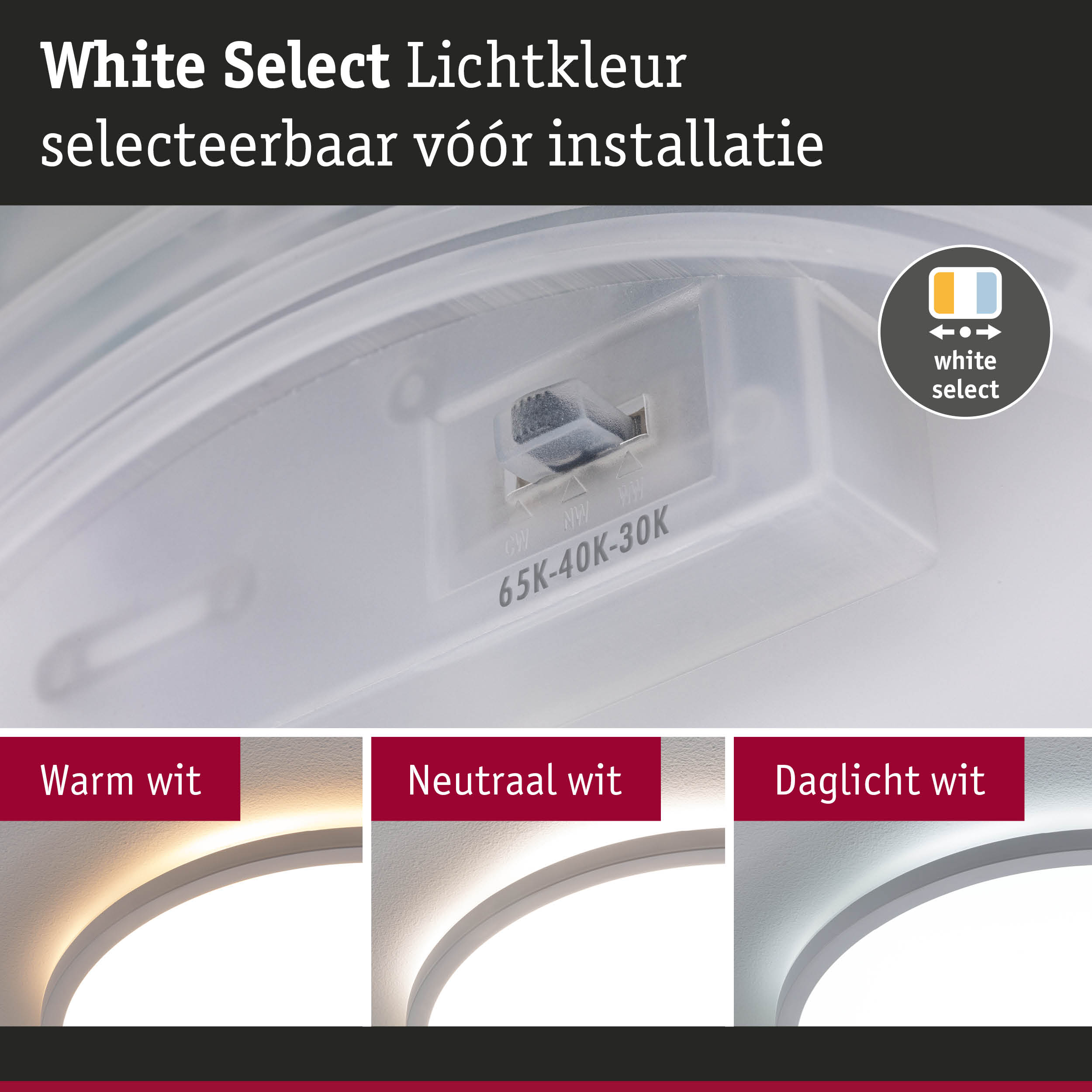 Witte LED-lichtkleur schakelaar met keuze uit warm, neutraal en daglicht wit
