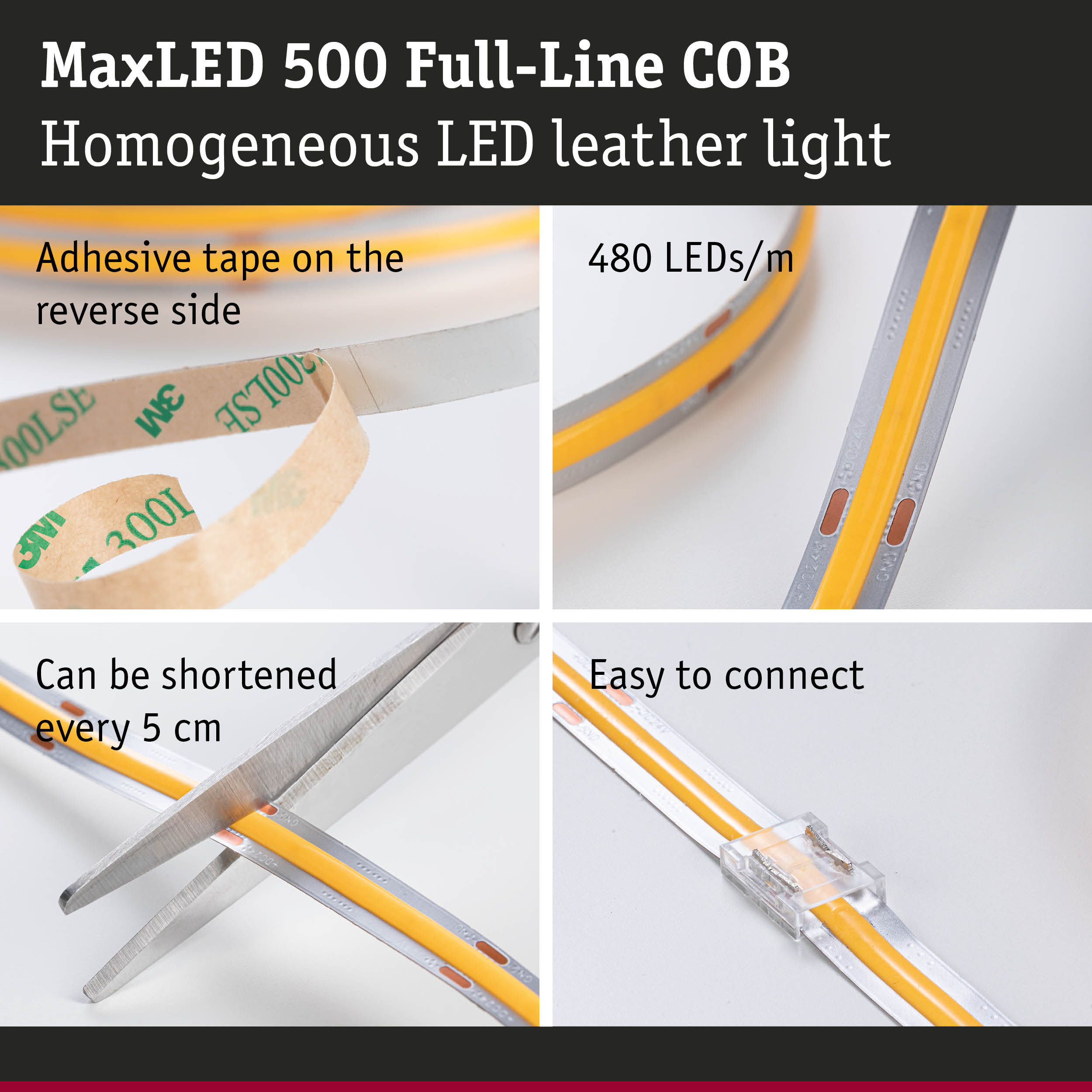 MaxLED 500 Full-Line COB LED strip with adhesive tape, 480 LEDs per meter, cuttable and easy to connect